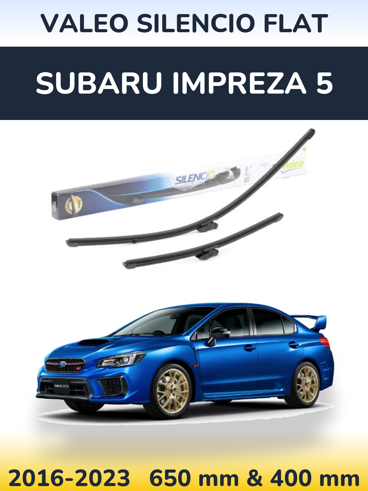 Sada předních stěračů Valeo Silencio Flat 650 a 400 mm pro Subaru Impreza 5 2016-2023