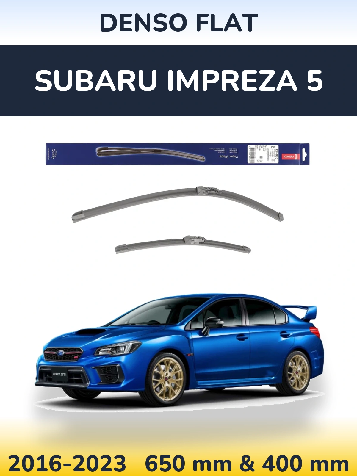 Sada předních stěračů Denso Flat 650 a 400 mm pro Subaru Impreza 5 2016-2023