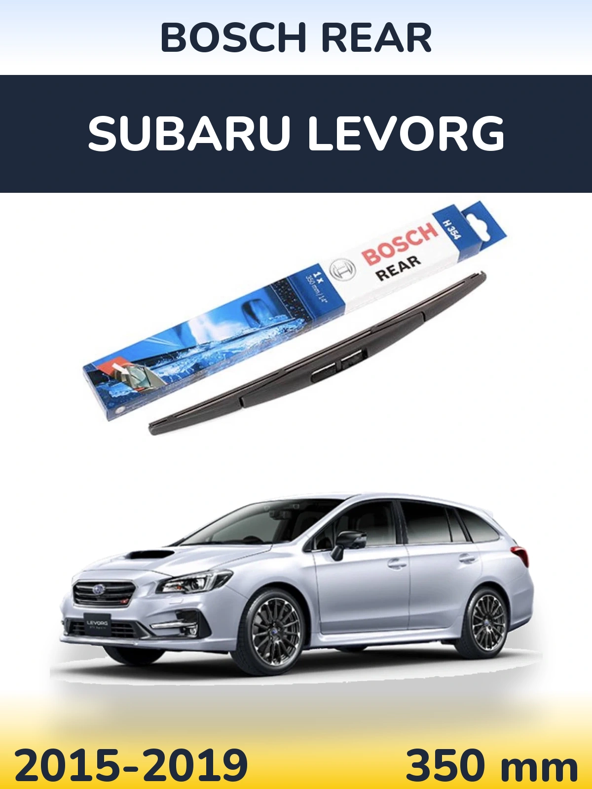Zadní stěrač BOSCH Rear 350 mm pro Subaru Levorg 2015-2019