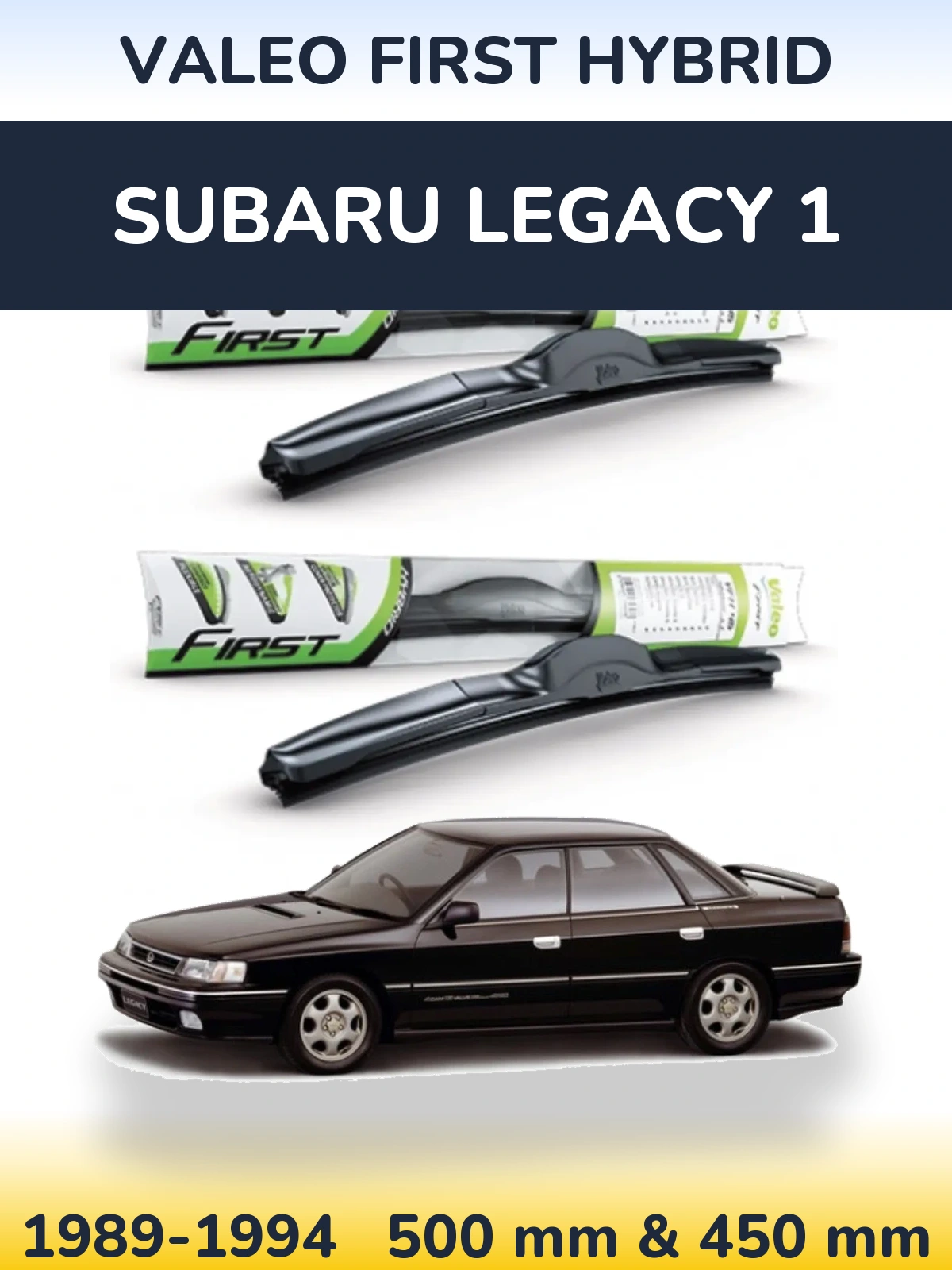 Sada předních stěračů Valeo First Hybrid 500 a 450 mm pro Subaru Legacy 1 1989-1994