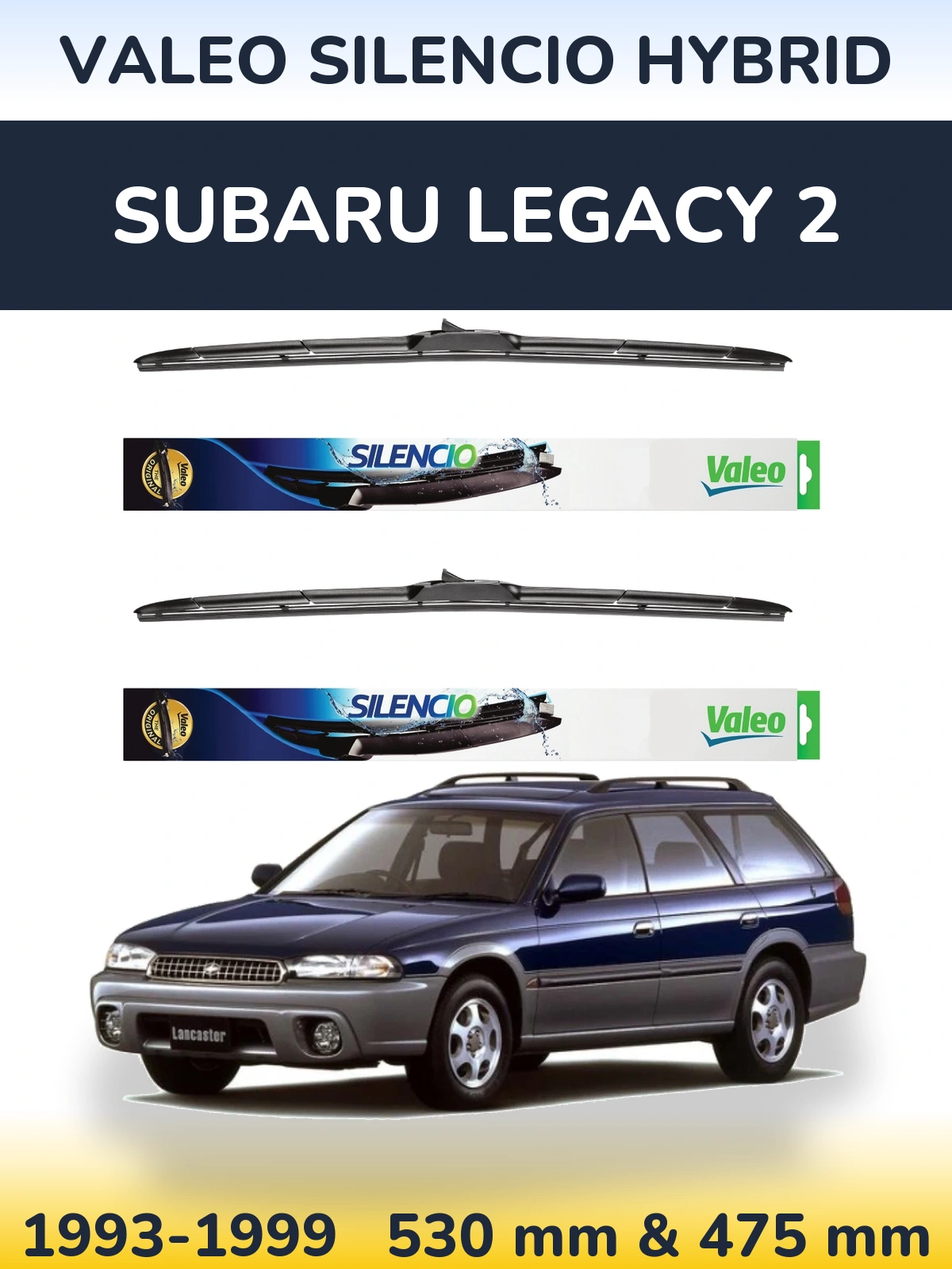Sada předních stěračů Valeo Silencio Hybrid 530 a 475 mm pro Subaru Legacy 2 1993-1999