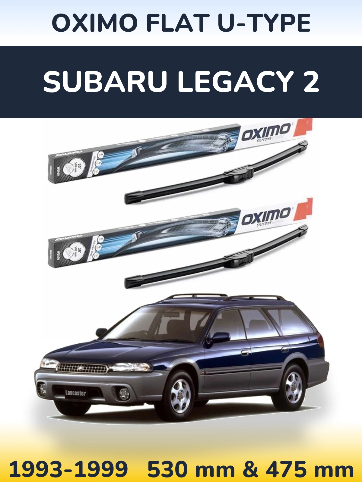 Sada předních stěračů Oximo Flat U-type 530 a 475 mm pro Subaru Legacy 2 1993-1999