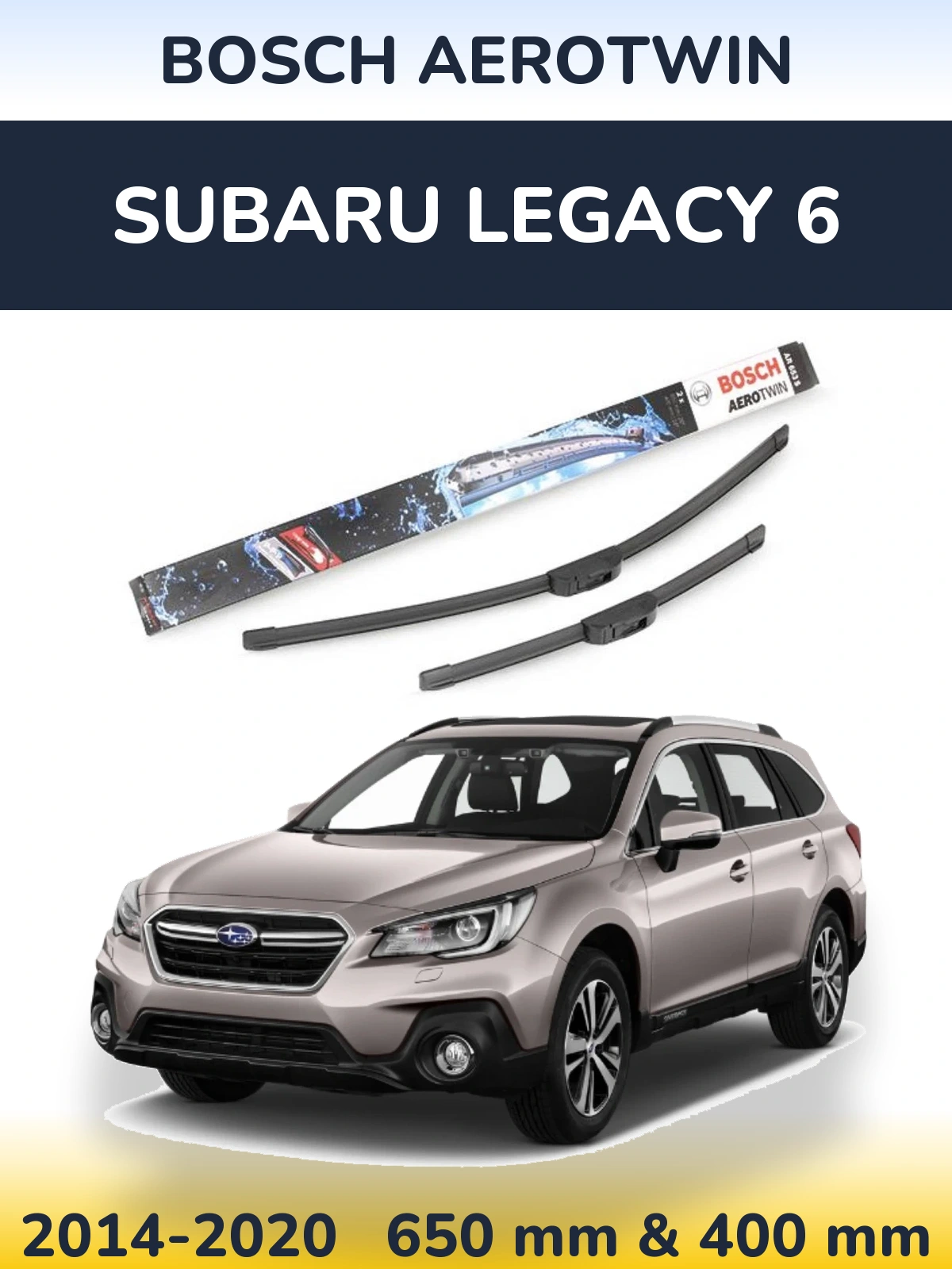 Sada předních stěračů BOSCH AeroTwin 650 a 400 mm pro Subaru Legacy 6 2014-2020