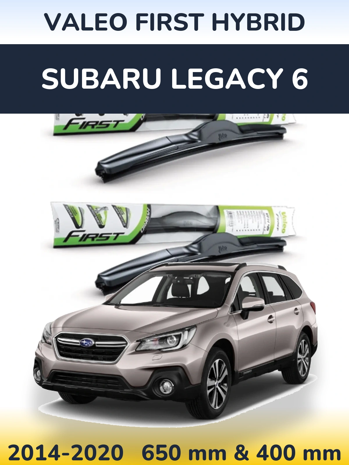 Sada předních stěračů Valeo First Hybrid 650 a 400 mm pro Subaru Legacy 6 2014-2020