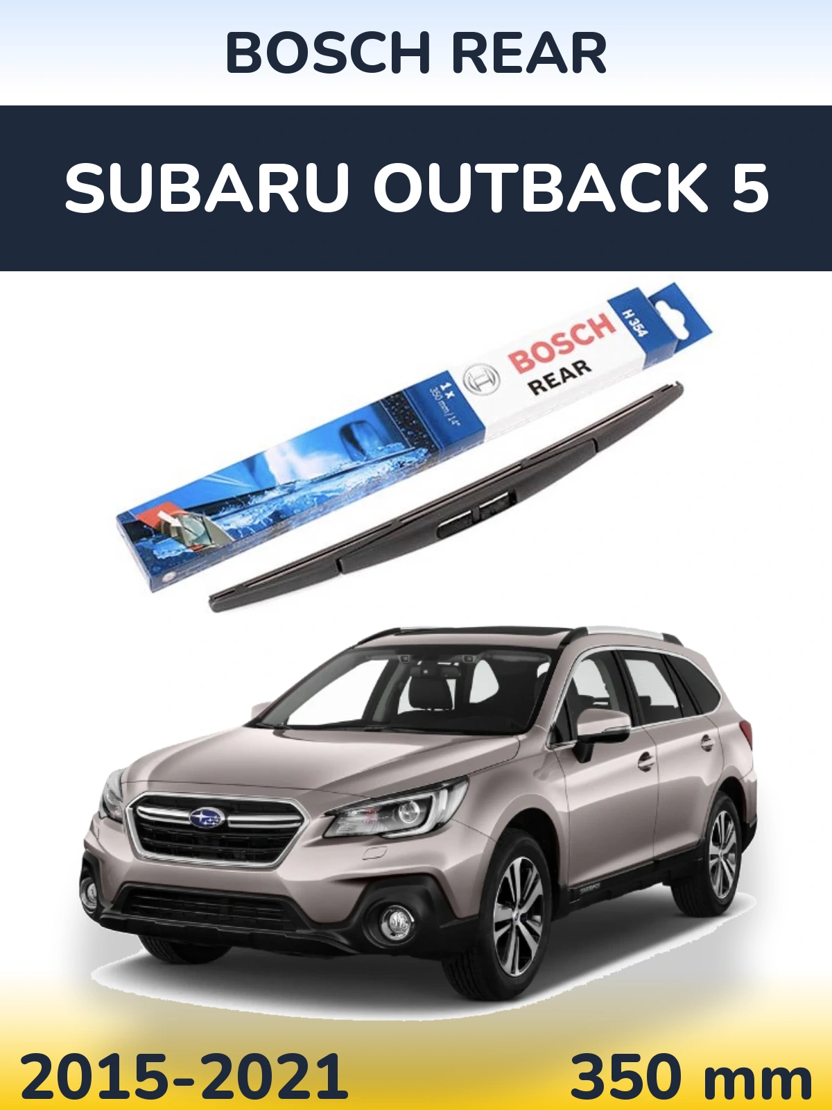 Zadní stěrač BOSCH Rear 350 mm pro Subaru Outback 5 2015-2021