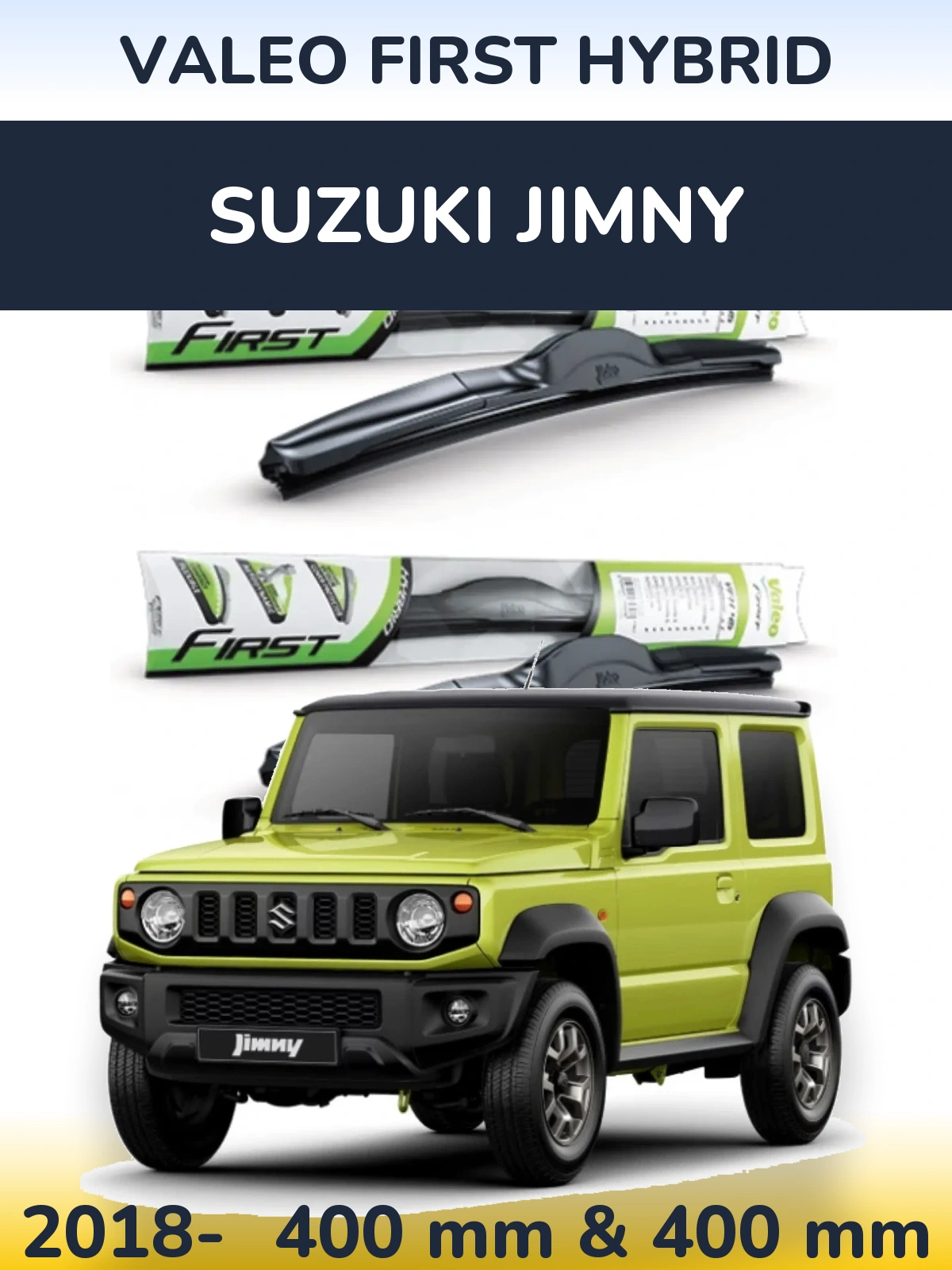 Sada předních stěračů Valeo First Hybrid 400 a 400 mm pro Suzuki Jimny 2018-2026