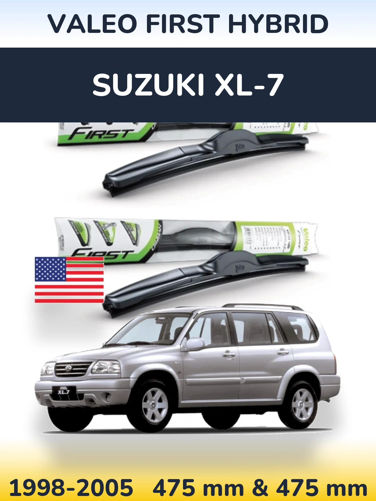 Sada předních stěračů Valeo First Hybrid 475 a 475 mm pro Suzuki XL-7 1998-2005