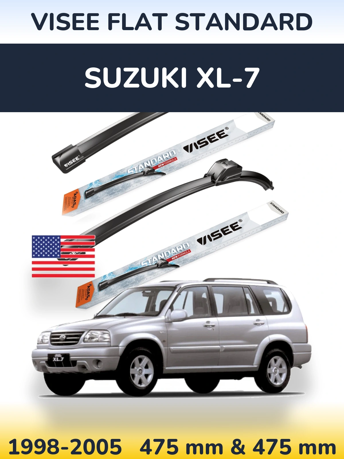 Sada předních stěračů VISEE FLAT STANDARD 475 a 475 mm pro Suzuki XL-7 1998-2005