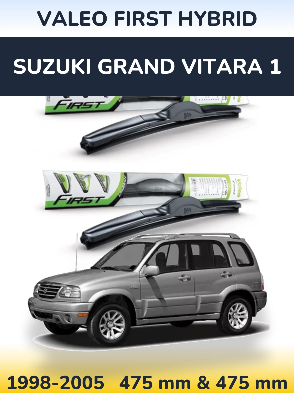 Sada předních stěračů Valeo First Hybrid 475 a 475 mm pro Suzuki Grand Vitara 1 1998-2005
