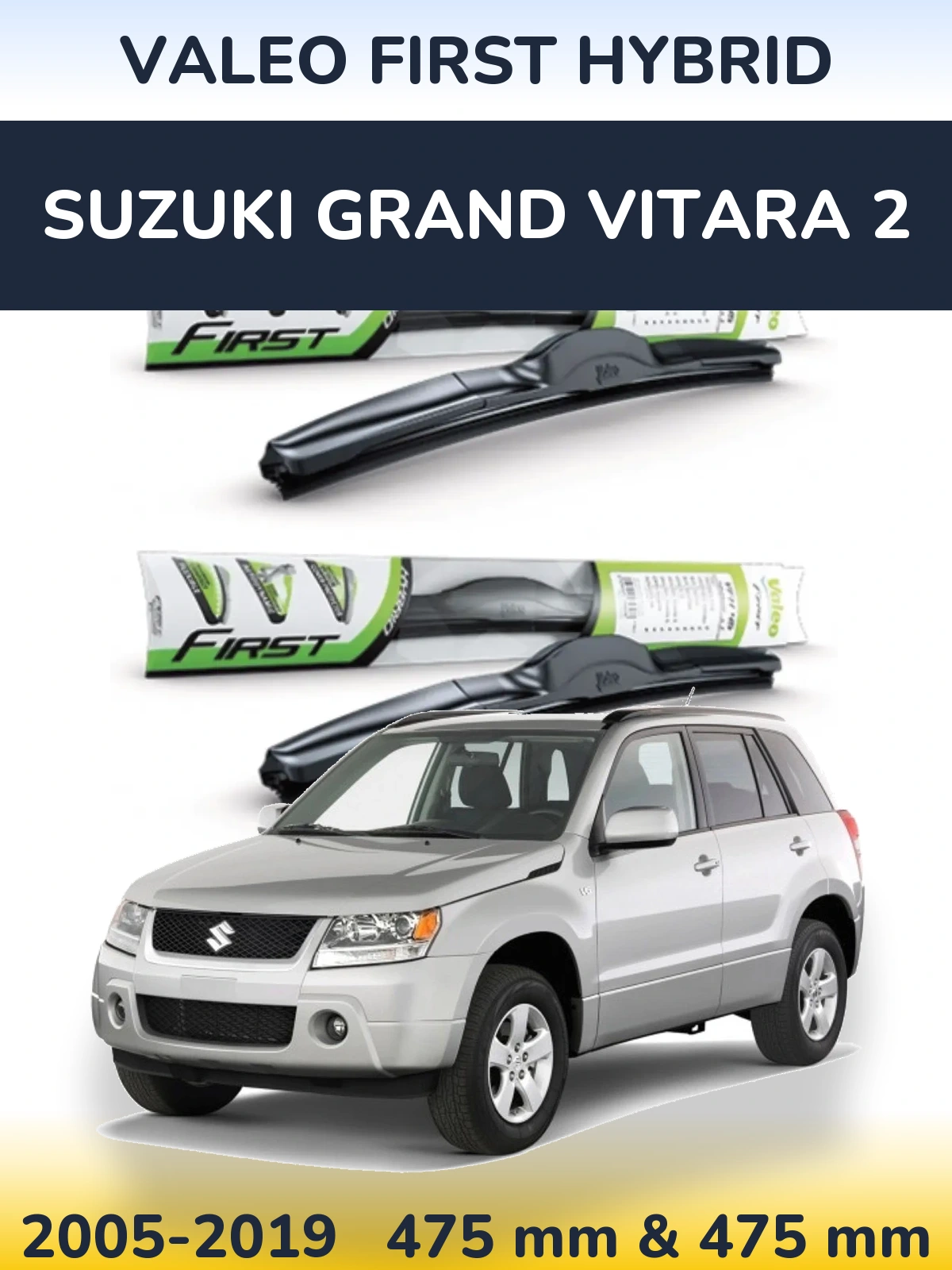 Sada předních stěračů Valeo First Hybrid 475 a 475 mm pro Suzuki Grand Vitara 2 2005-2019