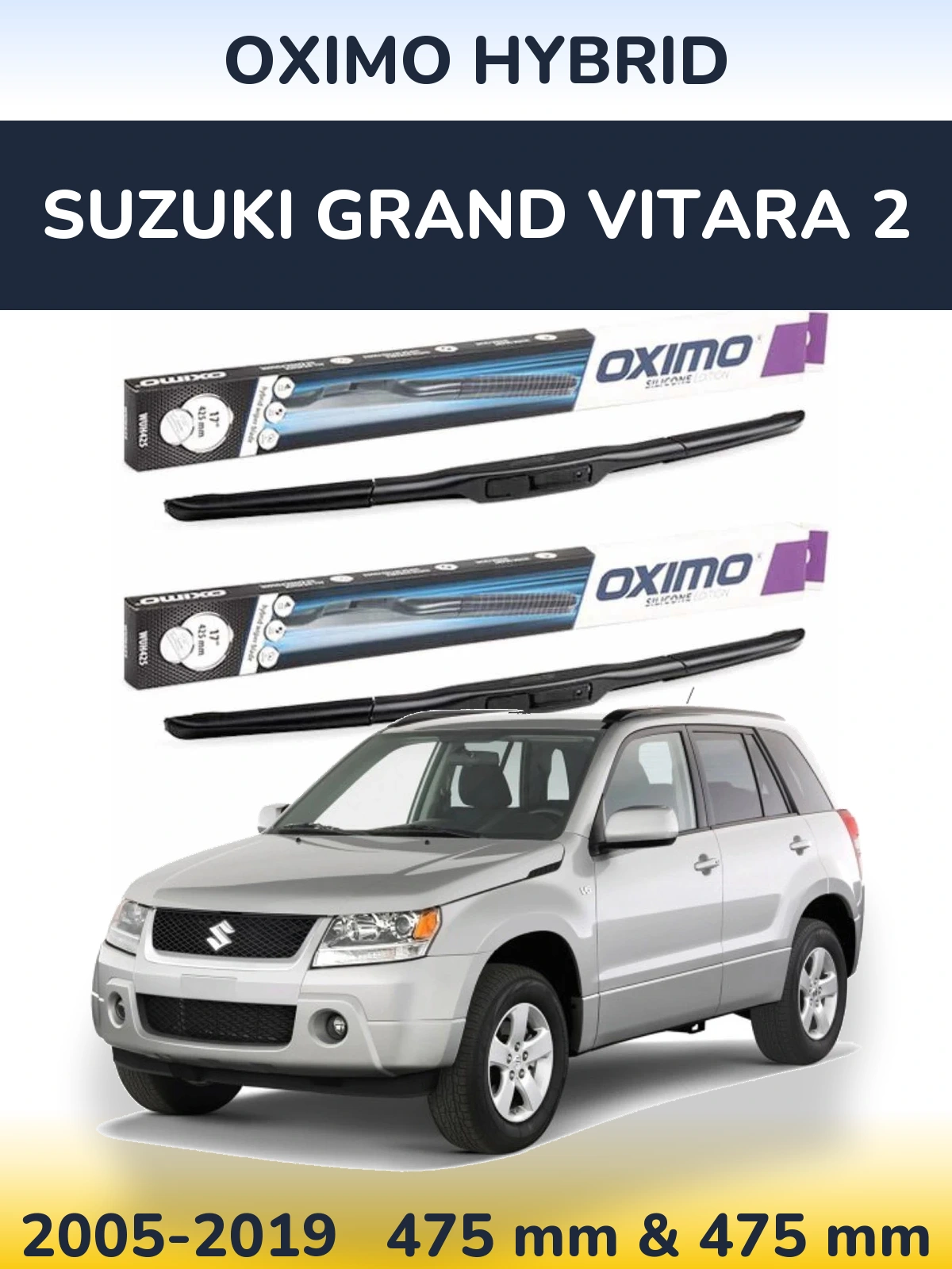 Комплект передніх щіток Oximo Hybrid 475 & 475 мм для Suzuki Grand Vitara 2 2005-2019