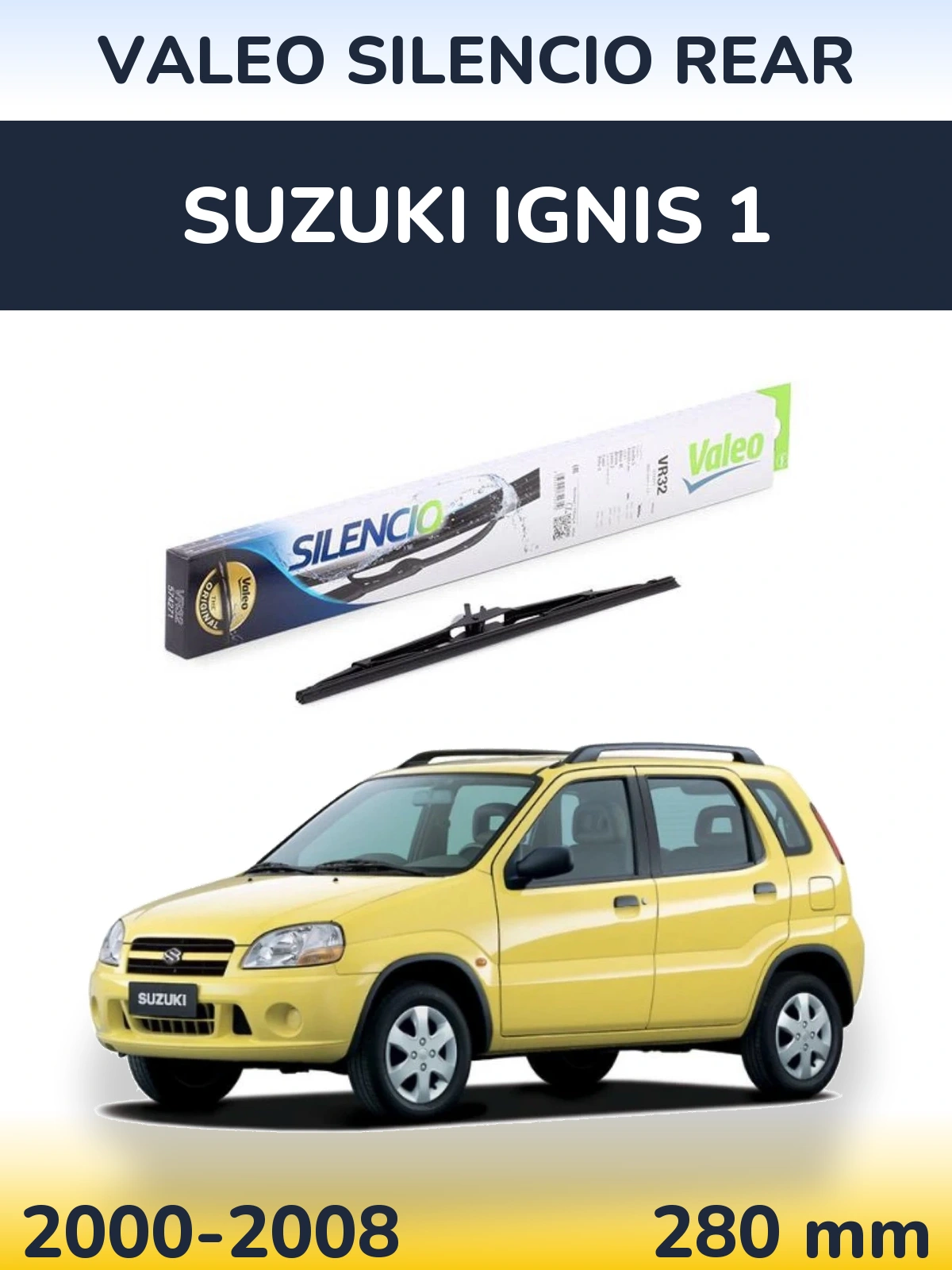 Zadní stěrač Valeo Silencio Rear 280 mm pro Suzuki Ignis 1 2000-2008