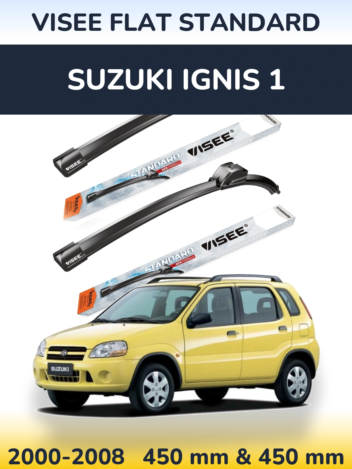Sada předních stěračů VISEE FLAT STANDARD 450 a 450 mm pro Suzuki Ignis 1 2000-2008