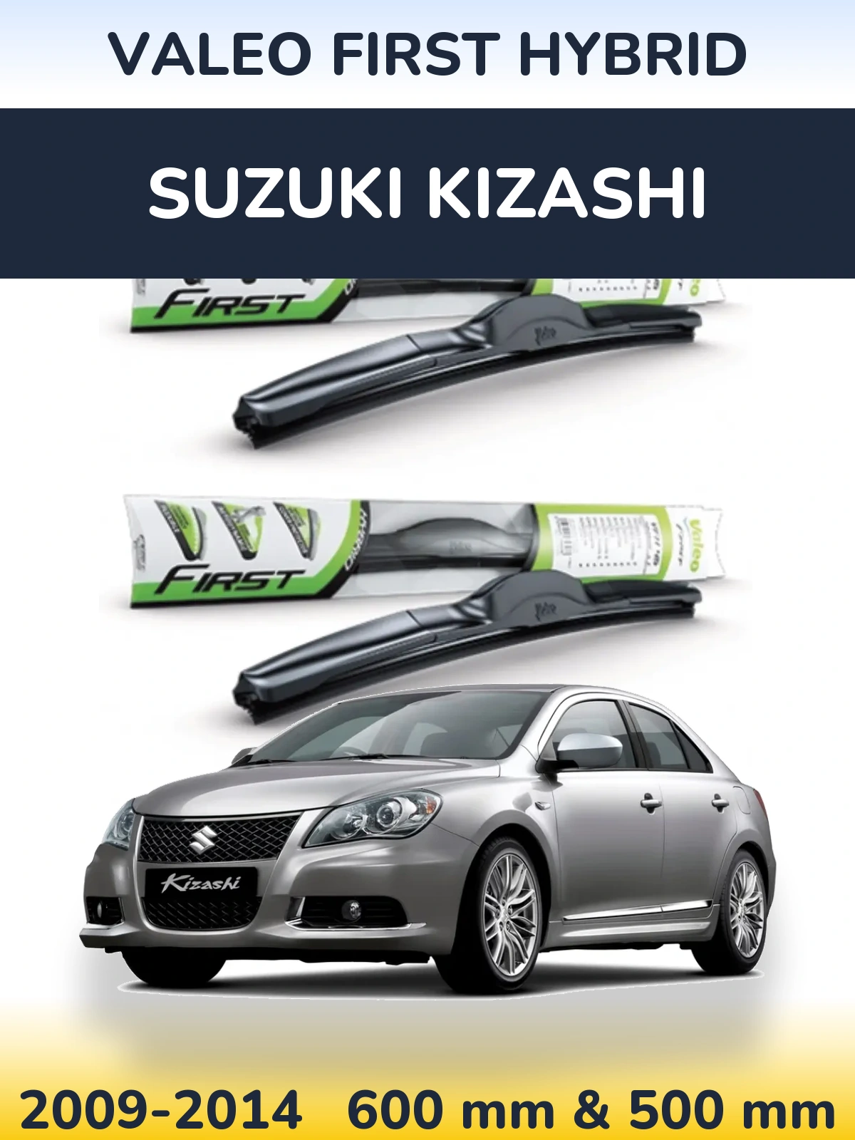 Sada předních stěračů Valeo First Hybrid 600 a 500 mm pro Suzuki Kizashi 2009-2014