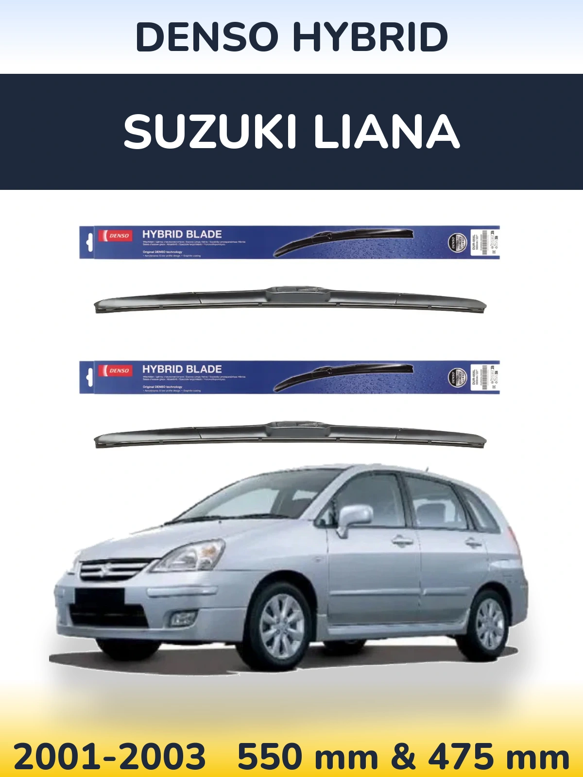 Комплект передніх щіток Denso Hybrid 550 & 475 мм для Suzuki Liana 2001-2003