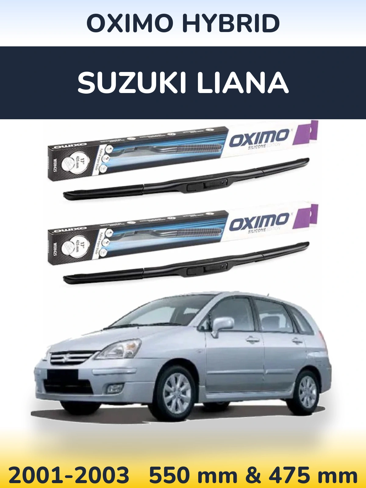 Комплект передніх щіток Oximo Hybrid 550 & 475 мм для Suzuki Liana 2001-2003