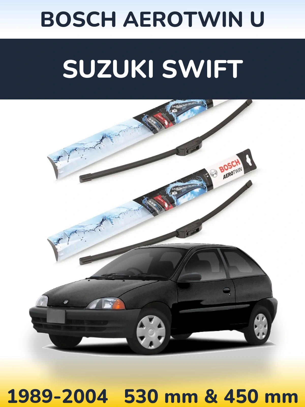 Sada předních stěračů BOSCH AeroTwin U 530 a 450 mm pro Suzuki Swift 1989-2004