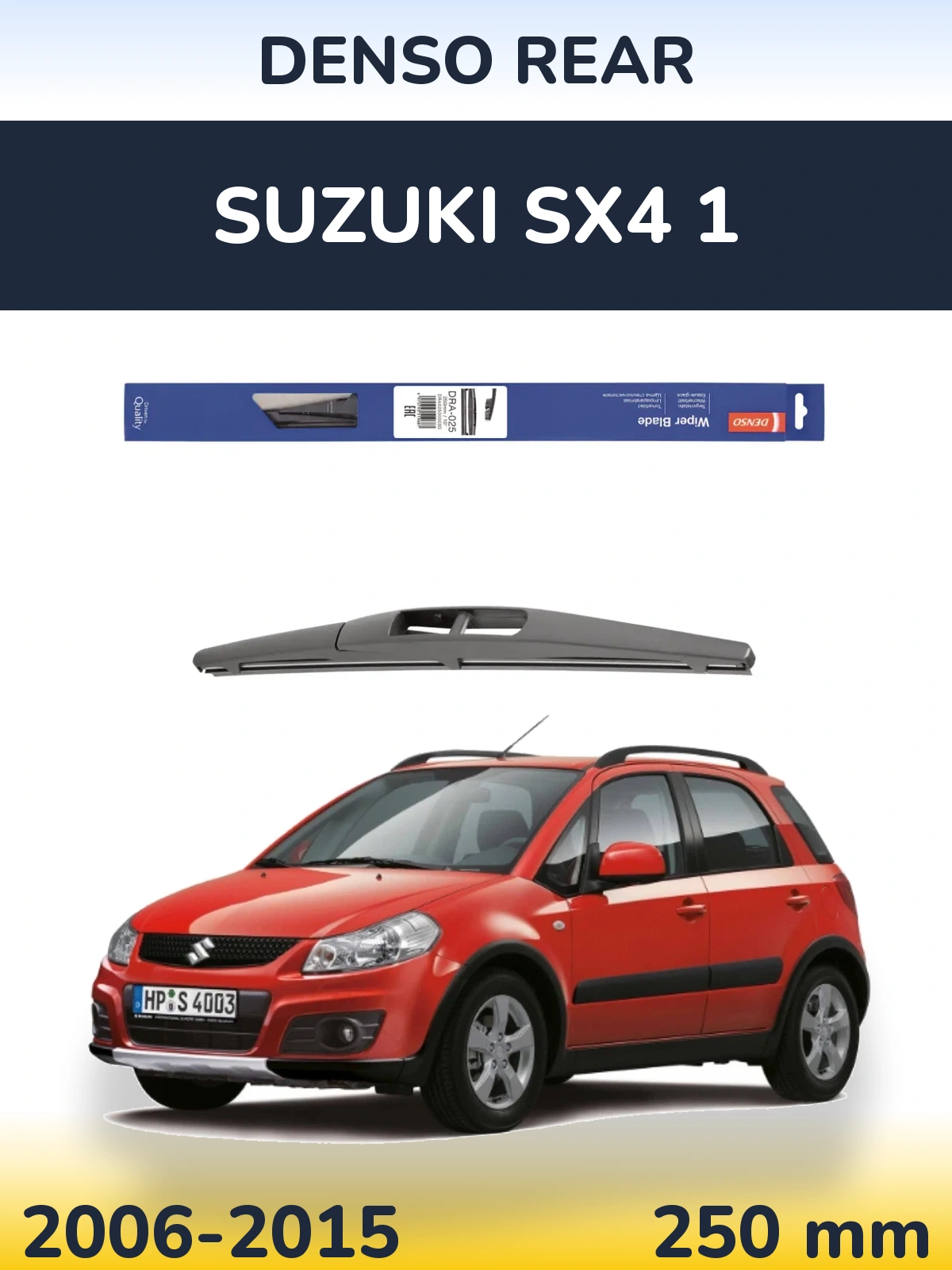 Задня щітка Denso Rear 250 мм для Suzuki SX4 1 2006-2015