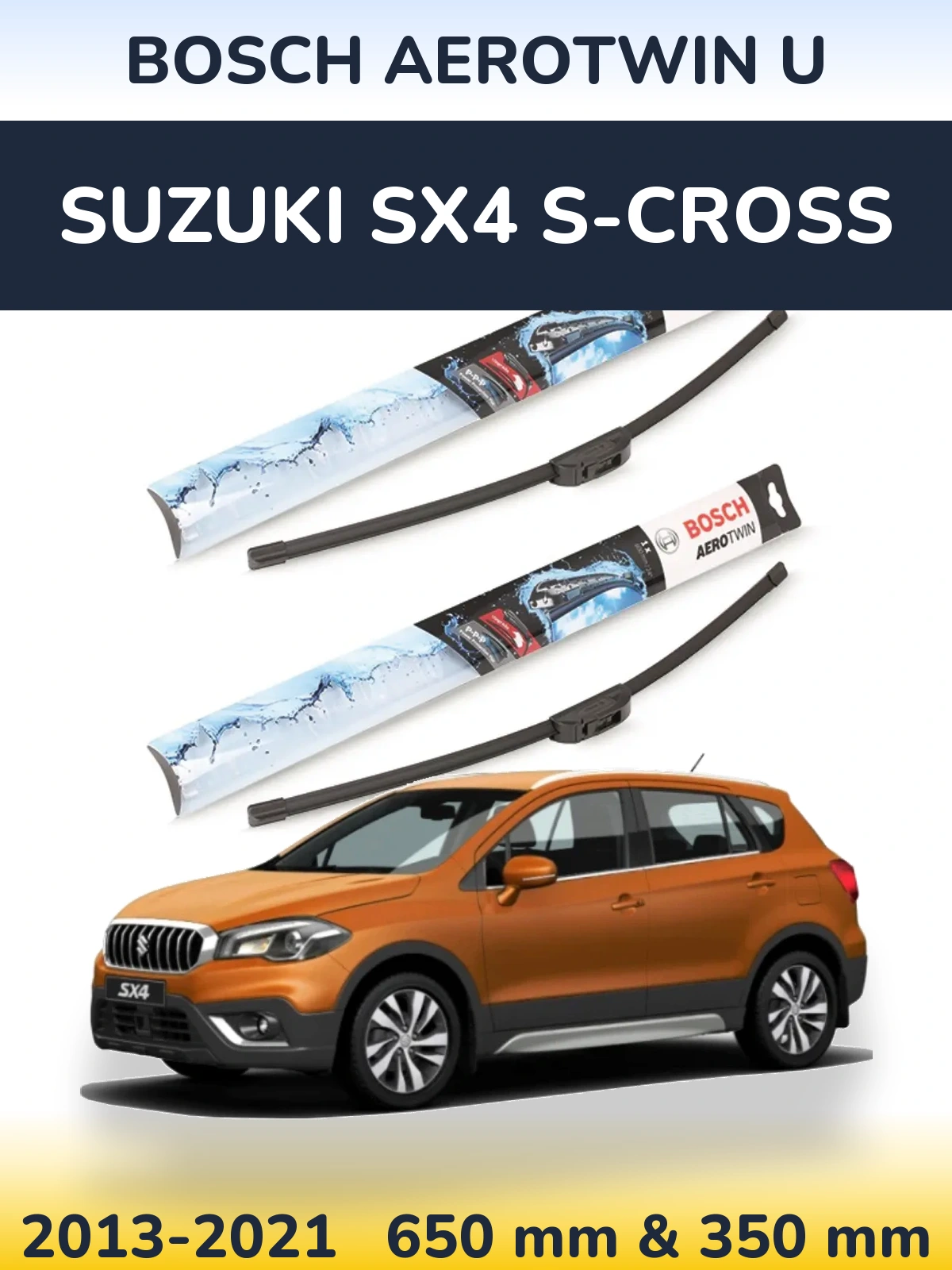 Sada předních stěračů BOSCH AeroTwin U 650 a 350 mm pro Suzuki SX4 S-Cross 2013-2021