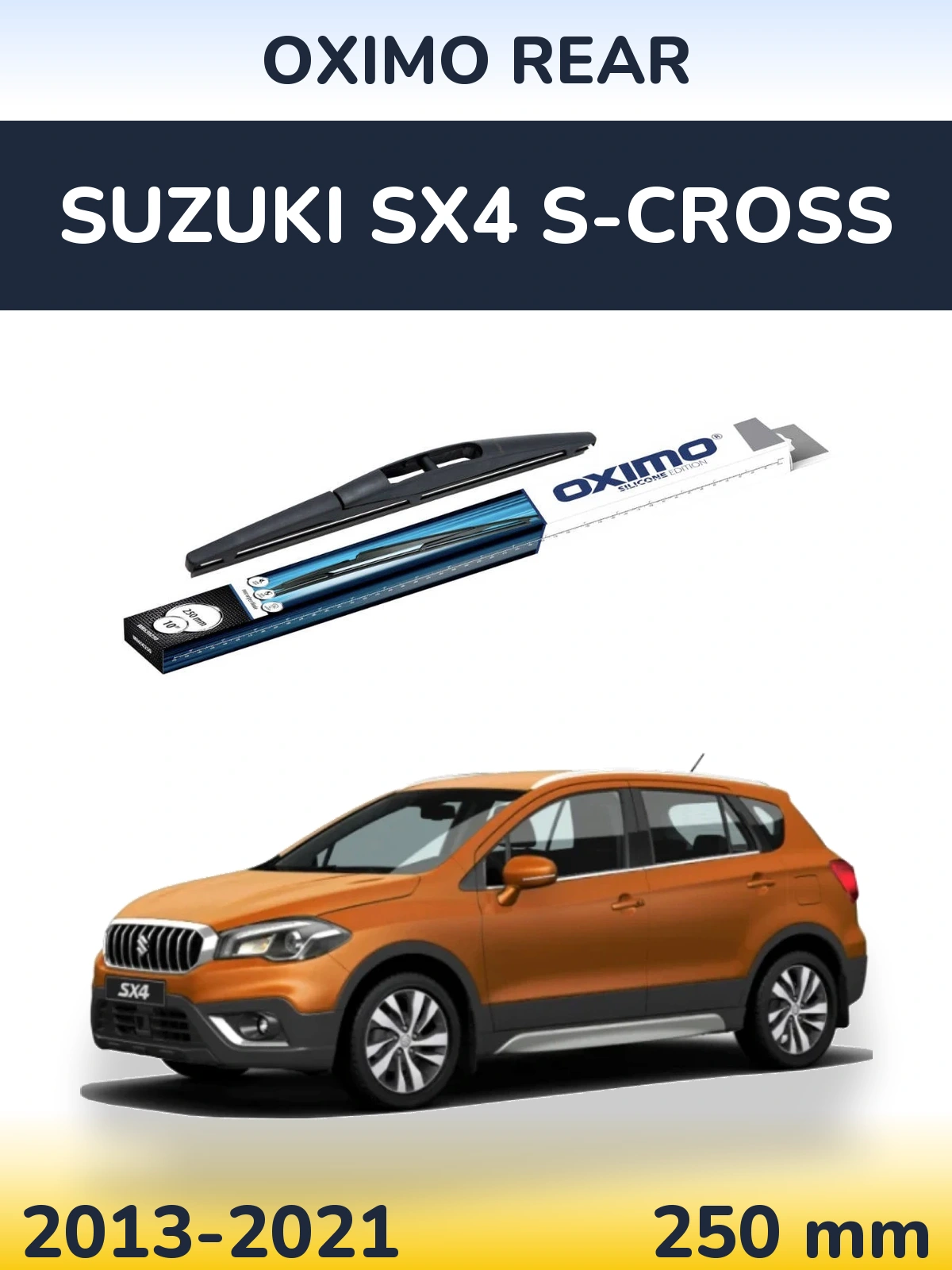 Zadní stěrač Oximo Rear 250 mm pro Suzuki SX4 S-Cross 2013-2021