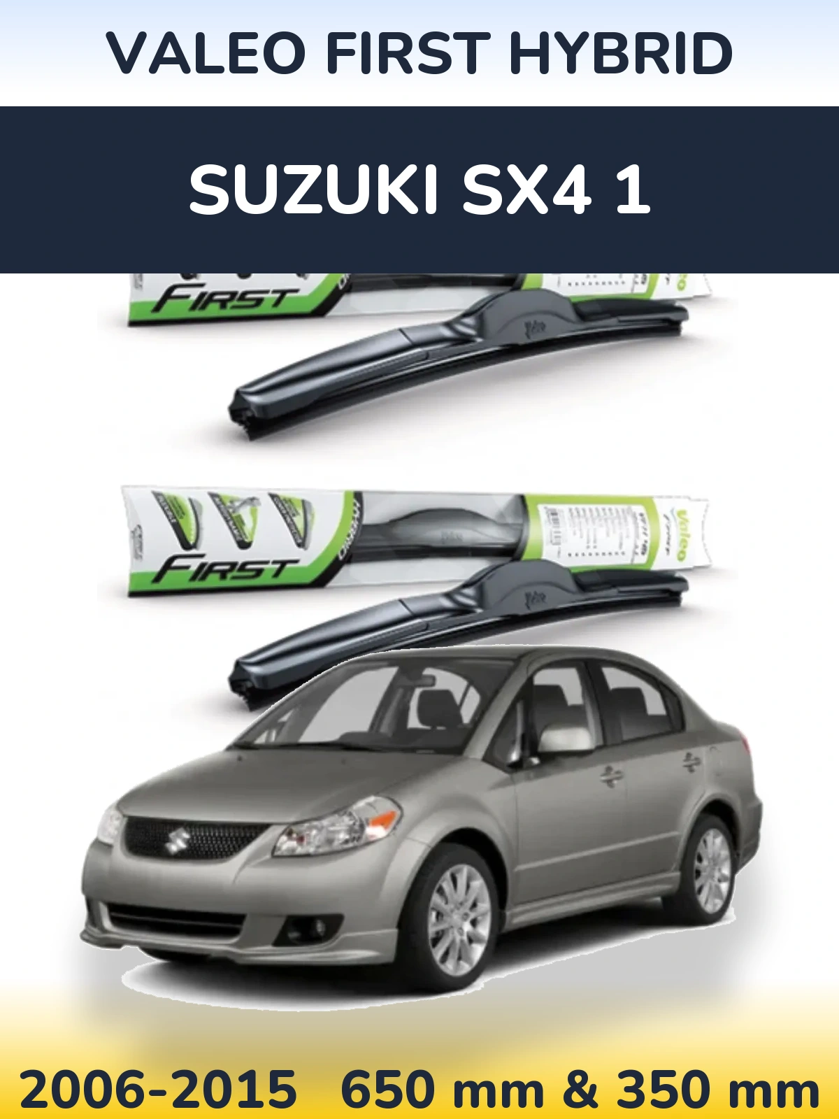 Sada předních stěračů Valeo First Hybrid 650 a 350 mm pro Suzuki SX4 1 2006-2015