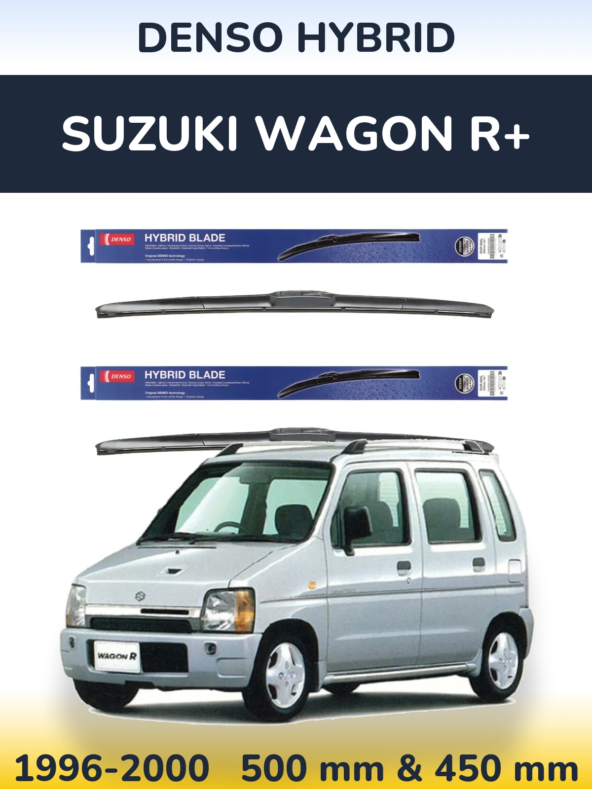 Комплект передніх щіток Denso Hybrid 500 & 450 мм для Suzuki Wagon R+ 1996-2000