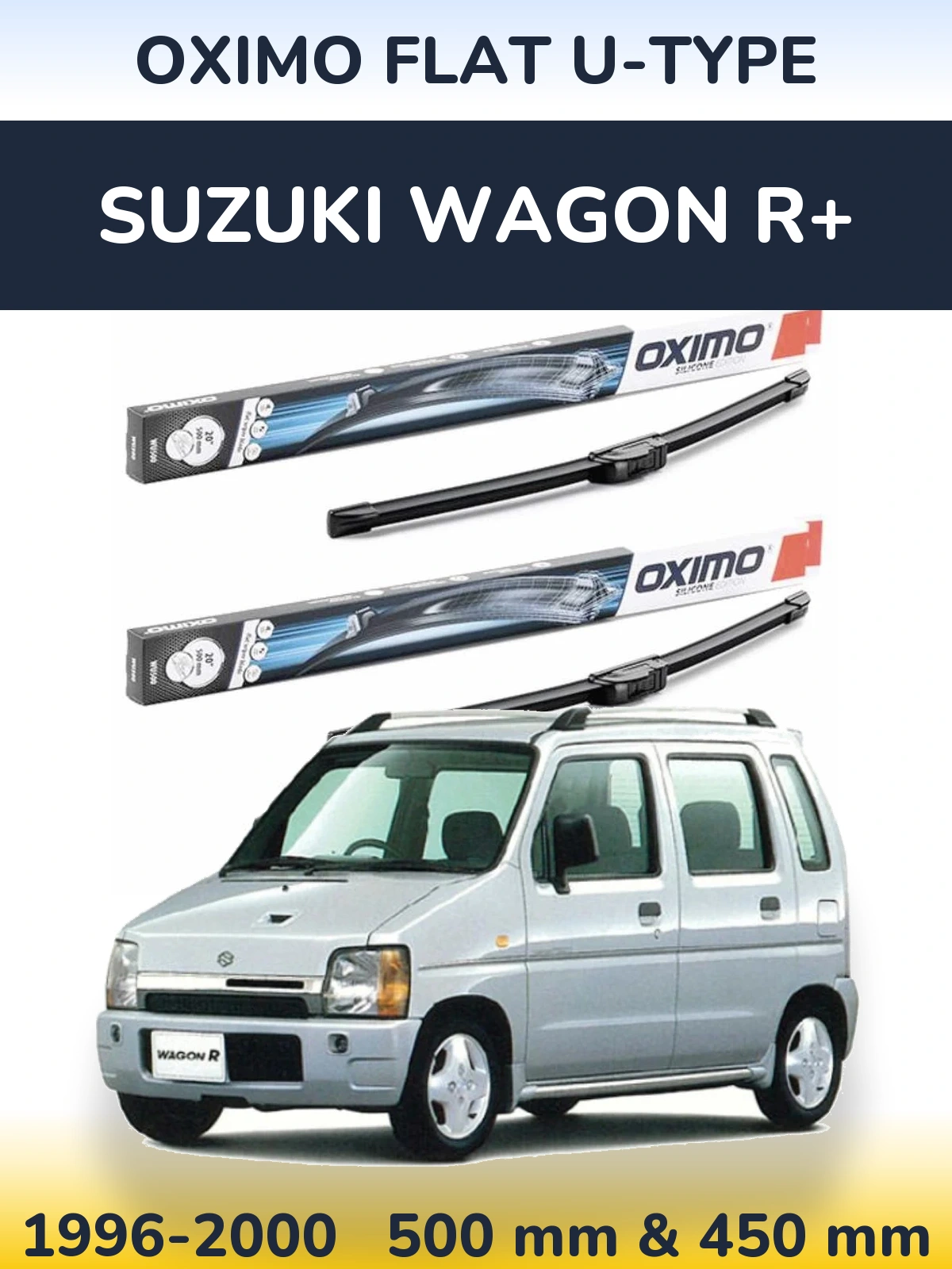 Комплект передніх щіток Oximo Flat U-type 500 & 450 мм для Suzuki Wagon R+ 1996-2000