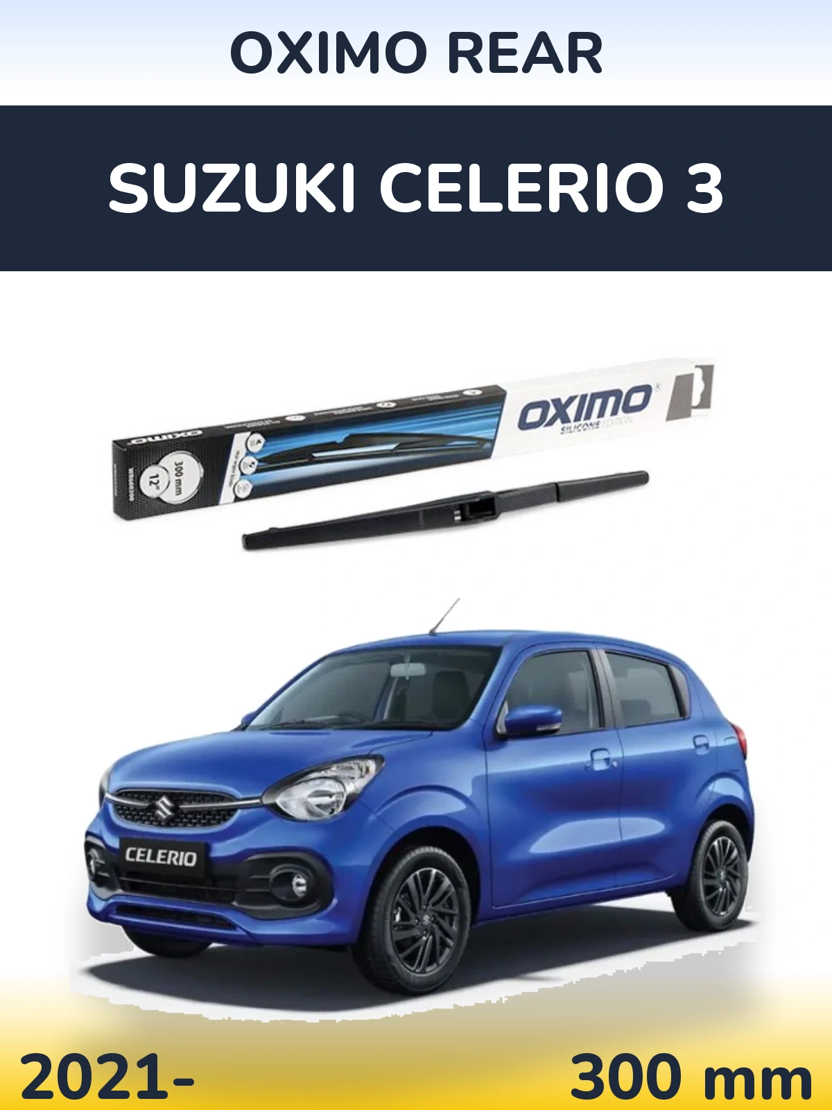 Zadní stěrač Oximo Rear 300 mm pro Suzuki Celerio 3 2021-2026