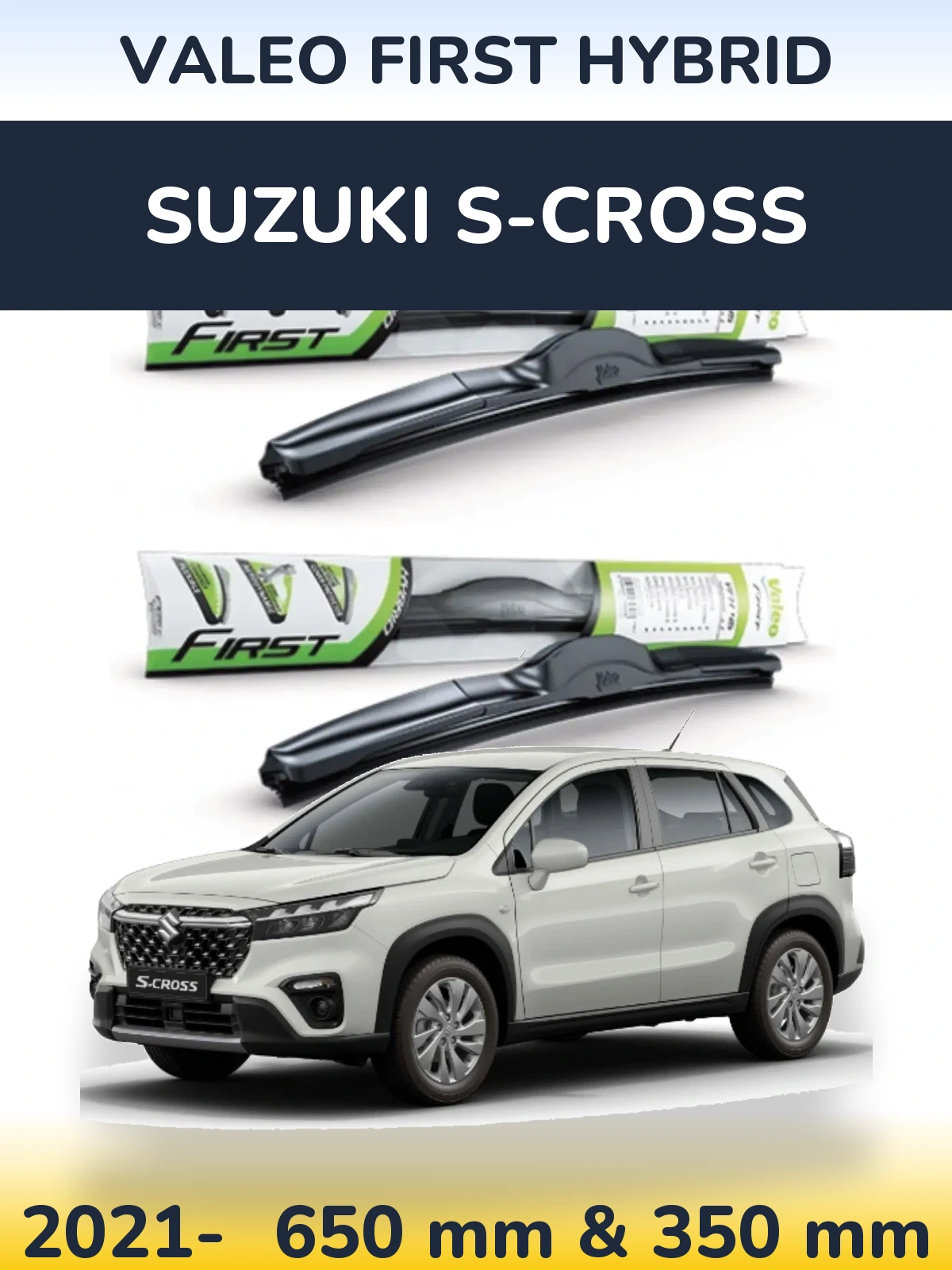 Sada předních stěračů Valeo First Hybrid 650 a 350 mm pro Suzuki S-Cross 2021-2026