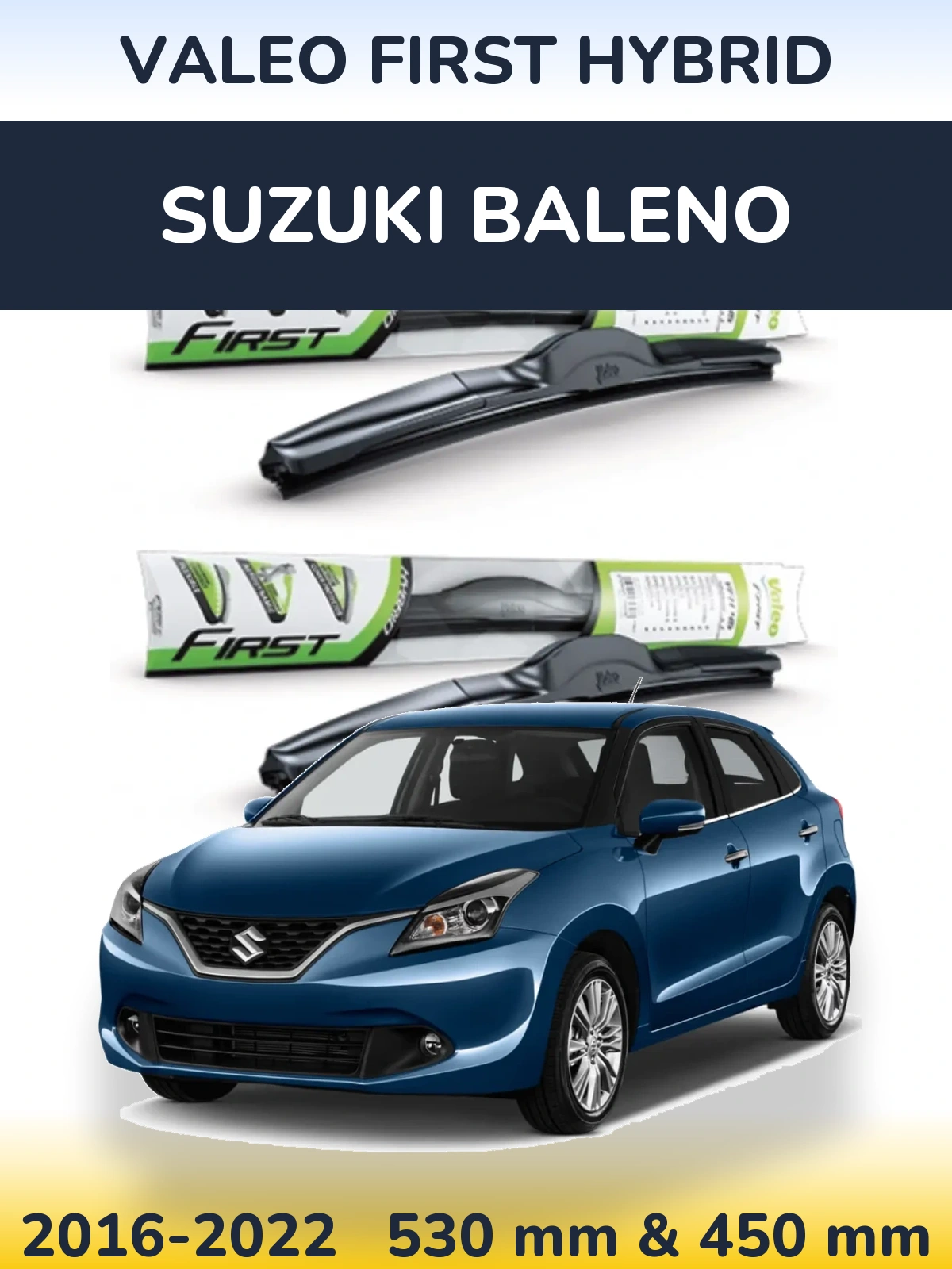 Sada předních stěračů Valeo First Hybrid 530 a 450 mm pro Suzuki Baleno 2016-2022