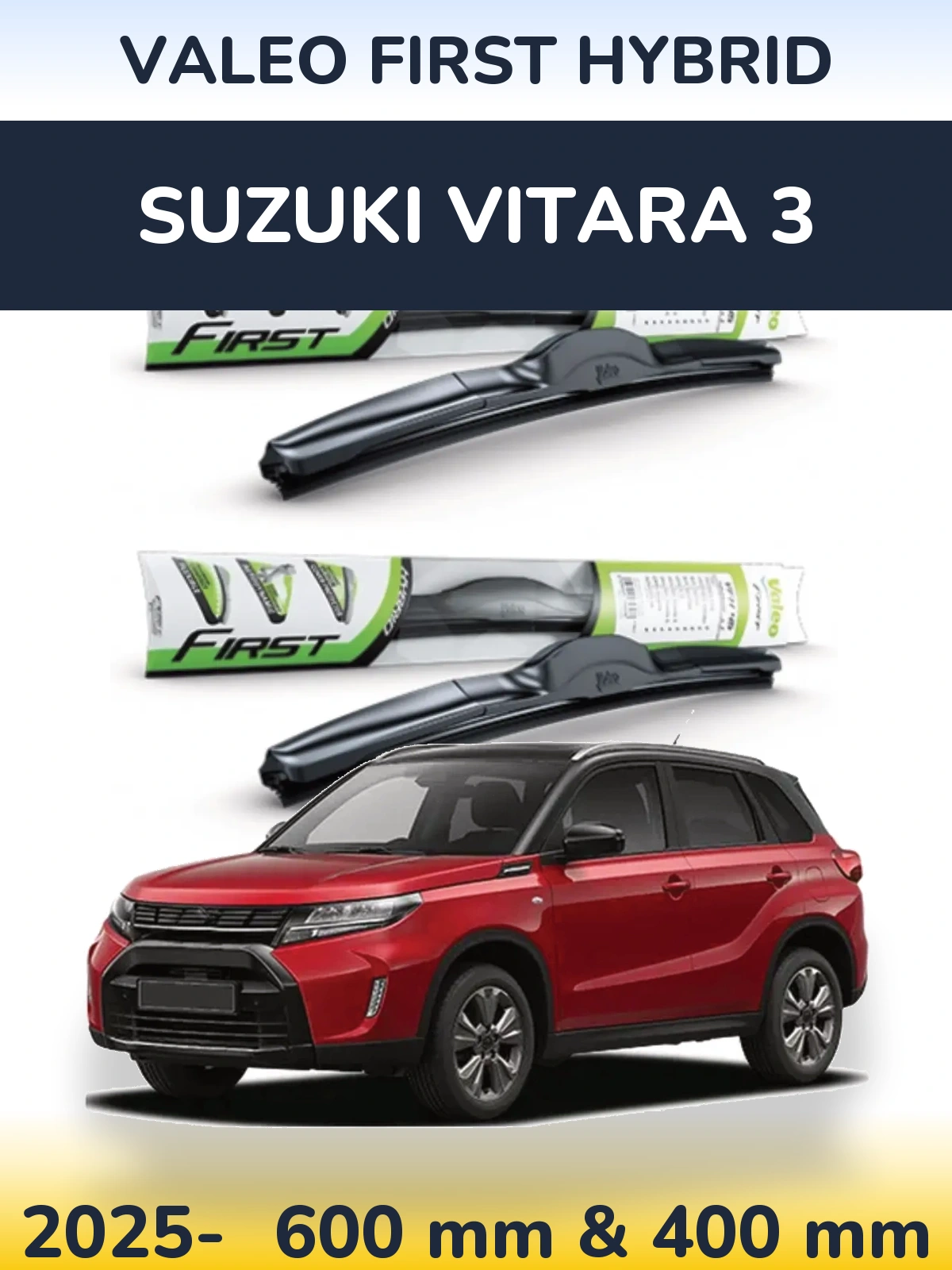 Sada předních stěračů Valeo First Hybrid 600 a 400 mm pro Suzuki Vitara 3 2025-2026