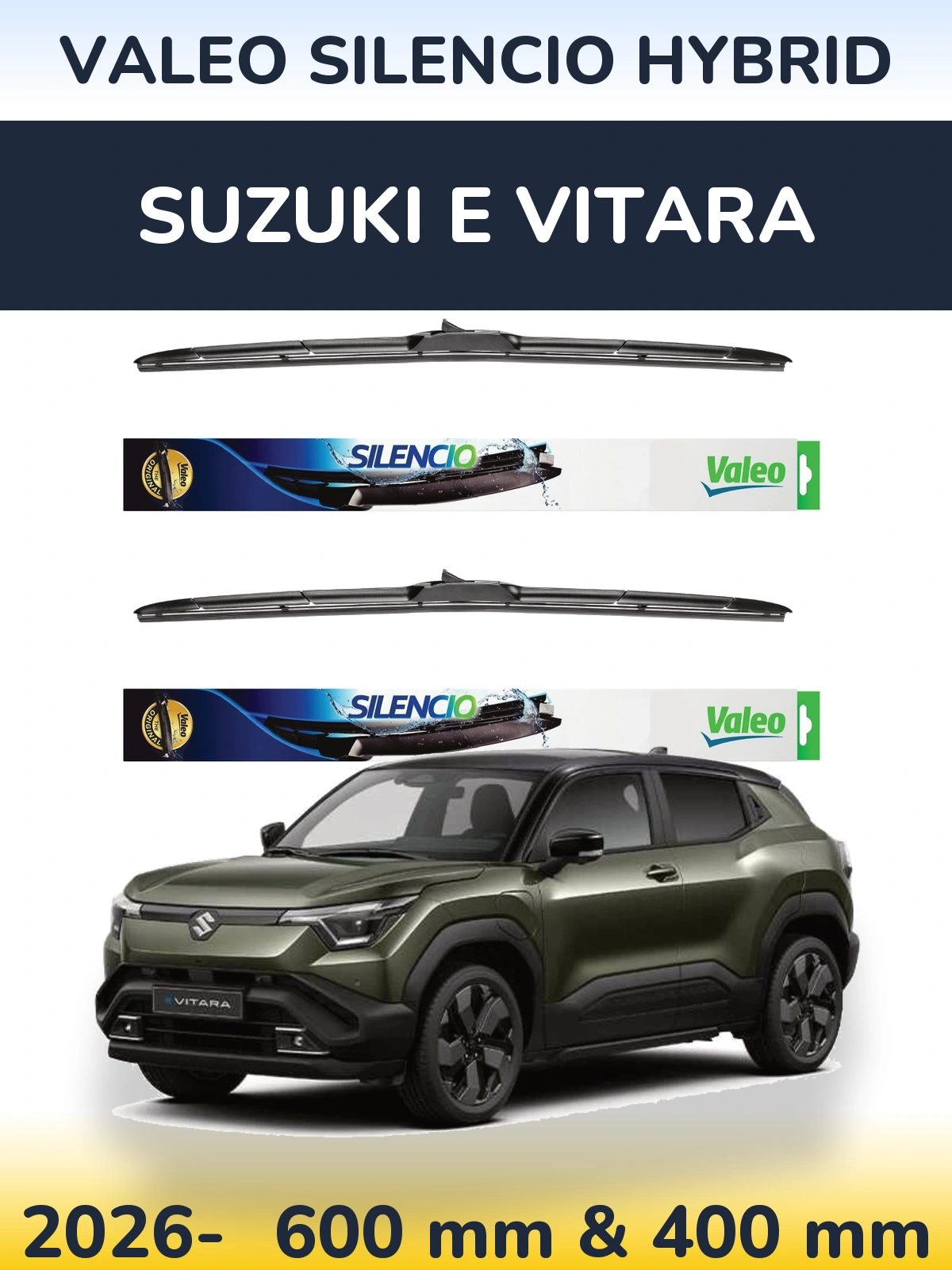 Sada předních stěračů Valeo Silencio Hybrid 600 a 400 mm pro Suzuki e Vitara 2026-2026