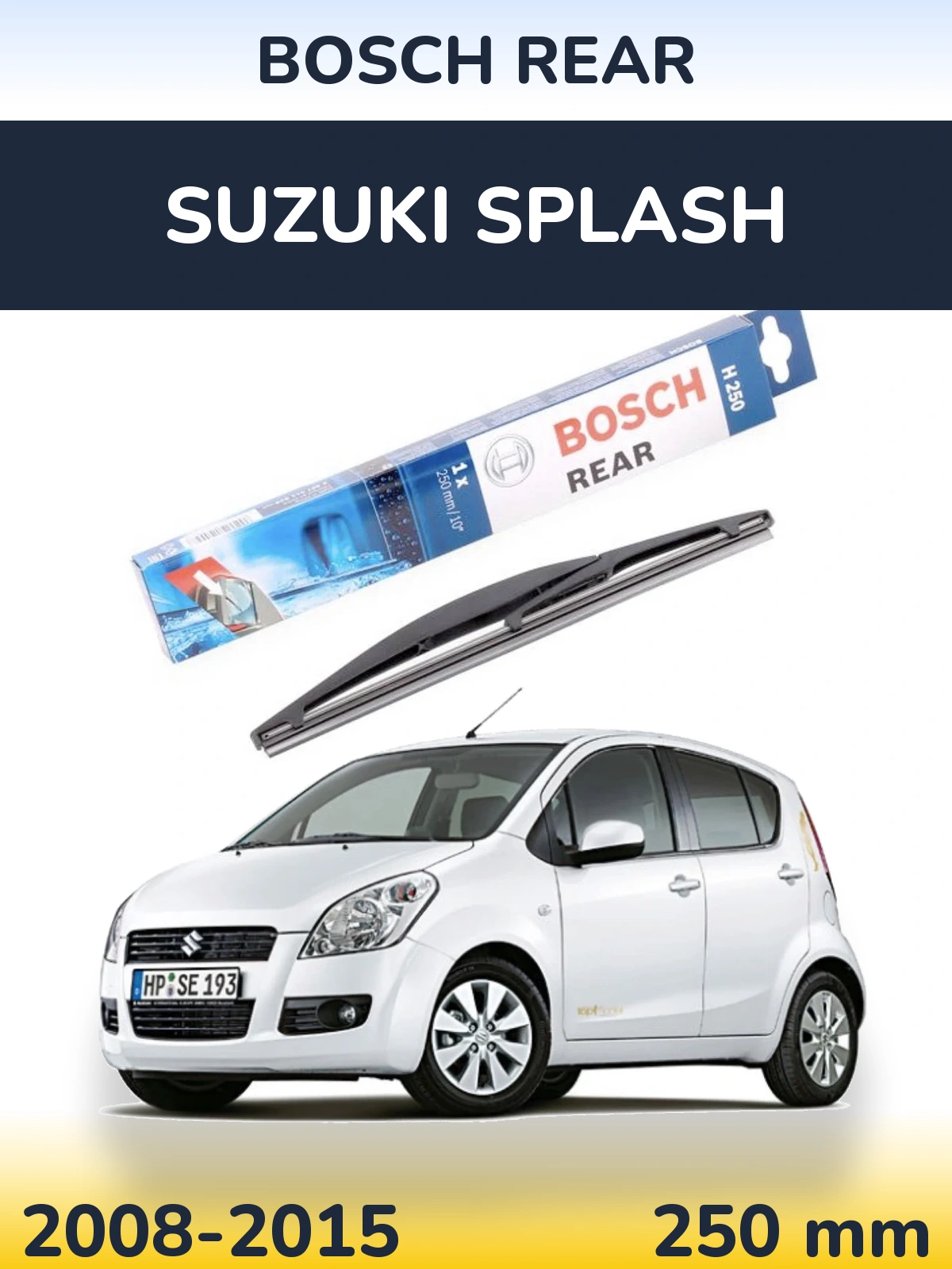 Zadní stěrač BOSCH Rear 250 mm pro Suzuki Splash 2008-2015