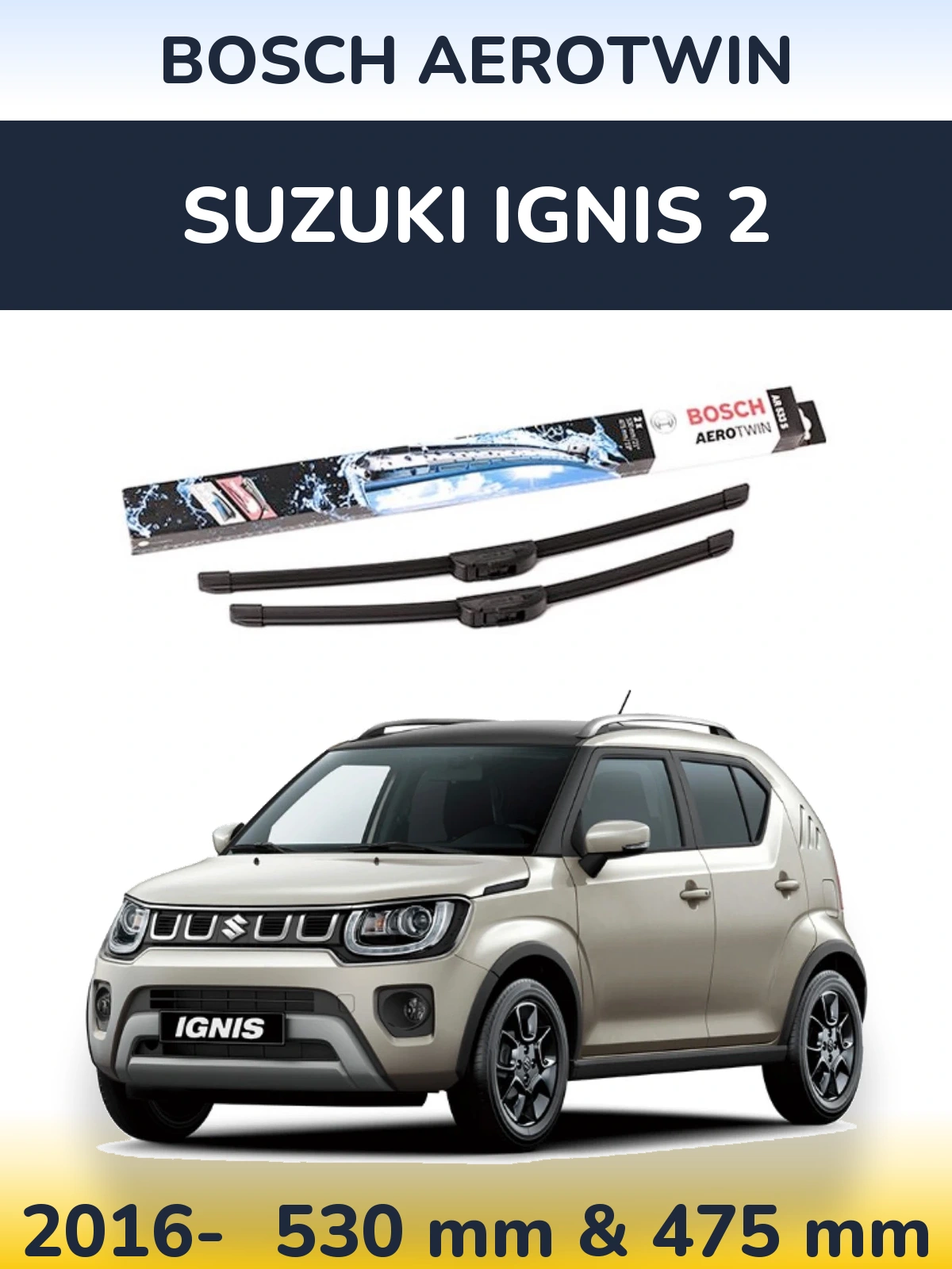 Комплект передніх щіток BOSCH AeroTwin 530 & 475 мм для Suzuki Ignis 2 2016-2026