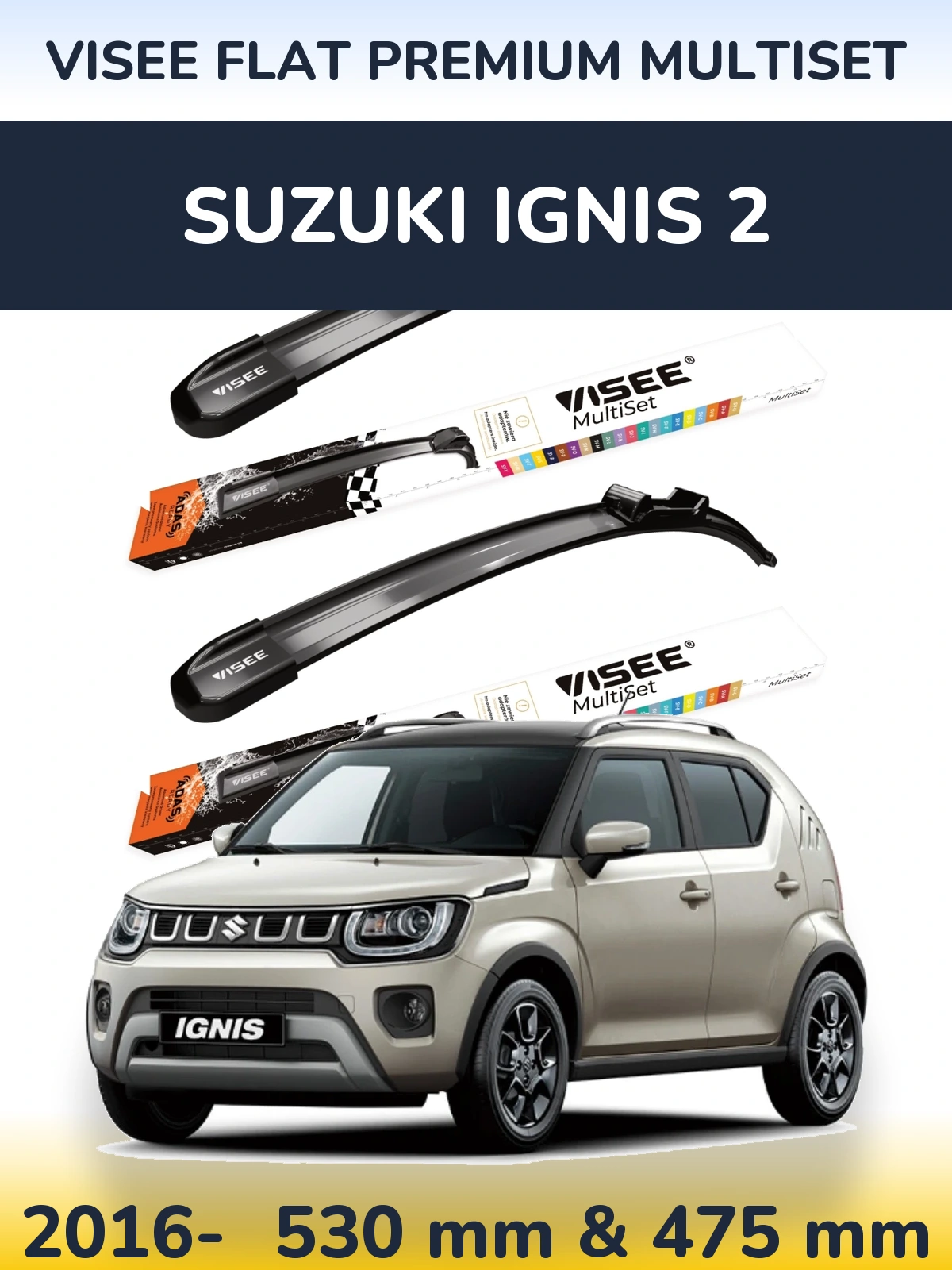 Комплект передніх щіток VISEE FLAT PREMIUM MultiSet 530 & 475 мм для Suzuki Ignis 2 2016-2026