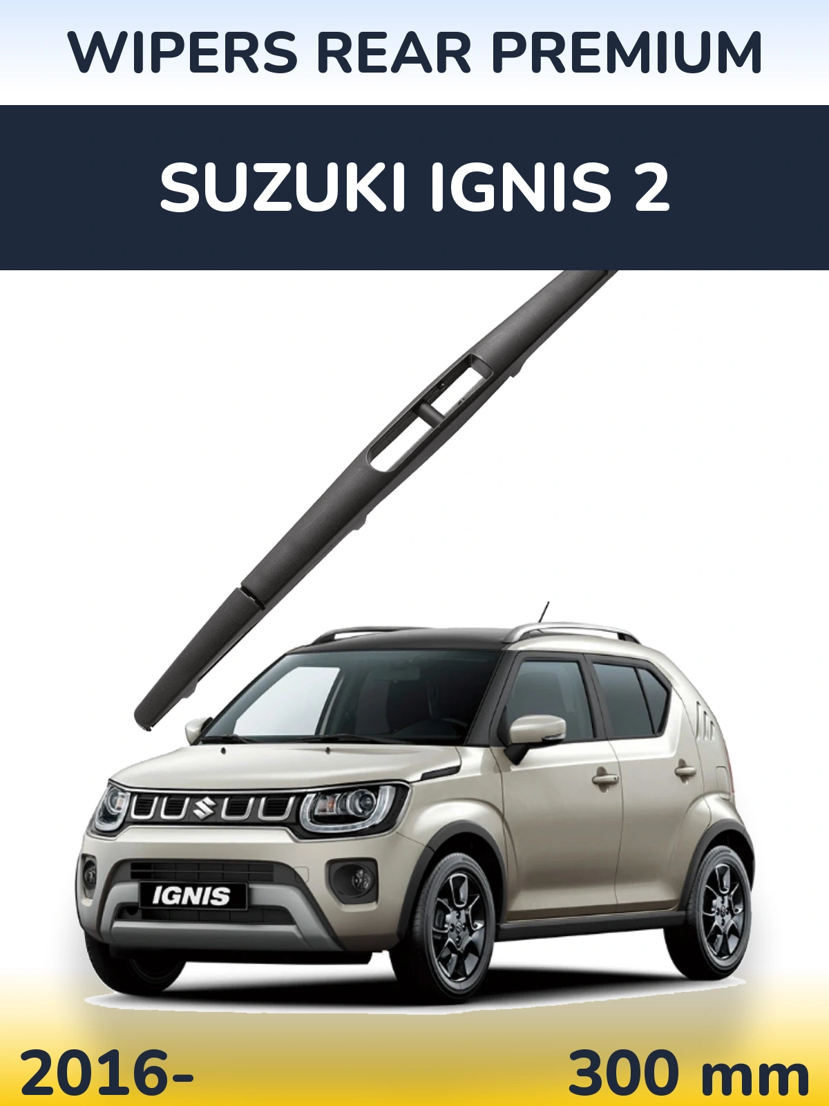 Zadní stěrač WIPERS REAR PREMIUM 300 mm pro Suzuki Ignis 2 2016-2026