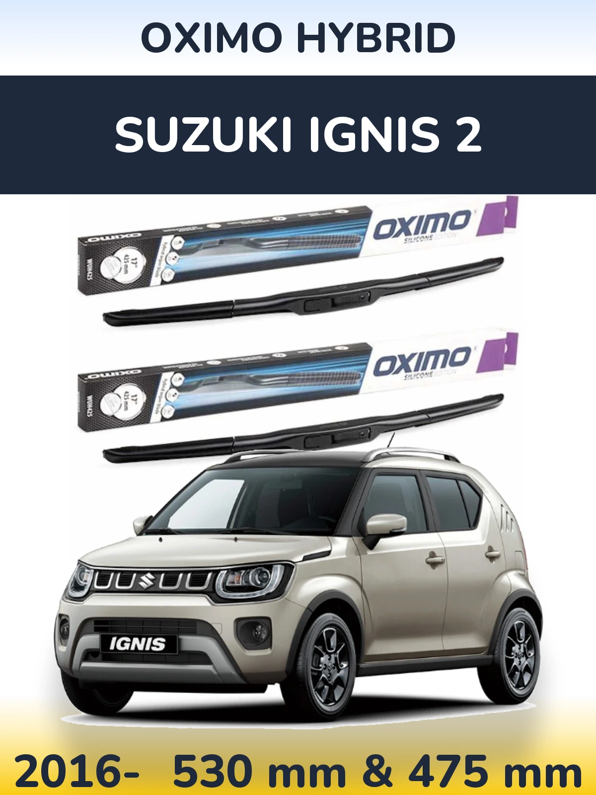 Sada předních stěračů Oximo Hybrid 530 a 475 mm pro Suzuki Ignis 2 2016-2026