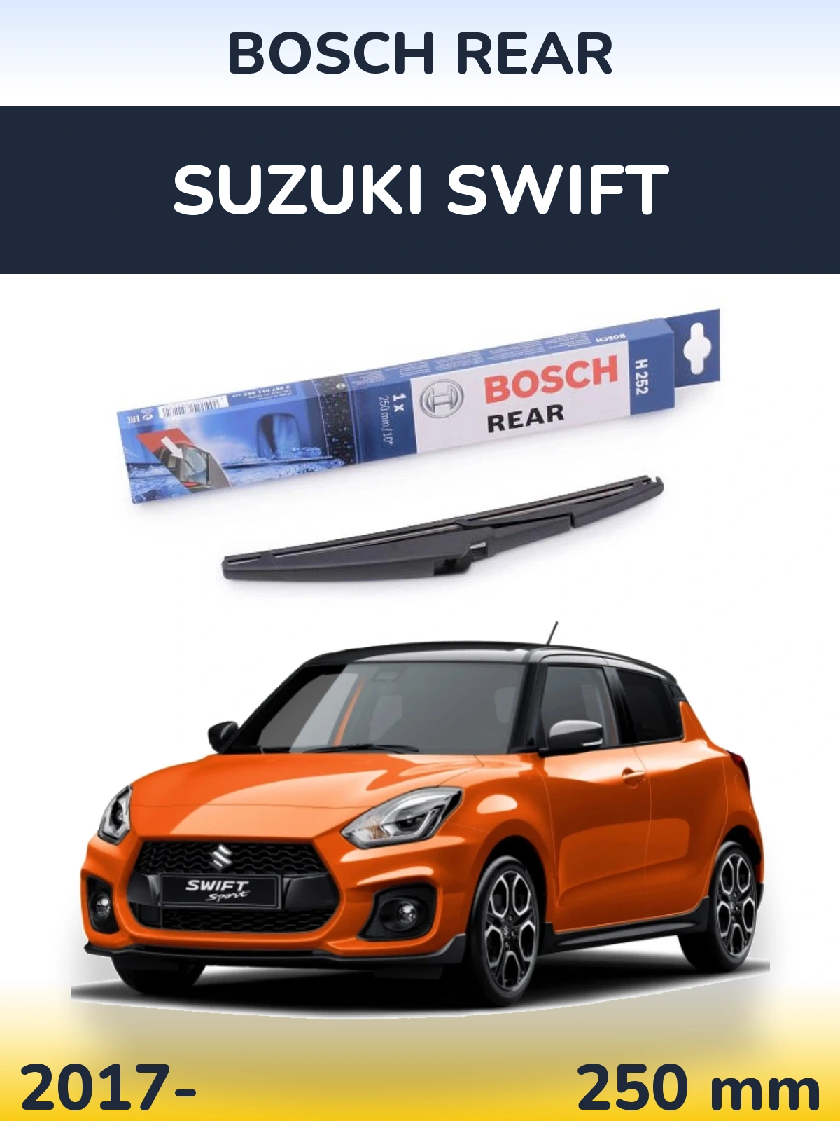 Zadní stěrač BOSCH Rear 250 mm pro Suzuki Swift 2017-2026
