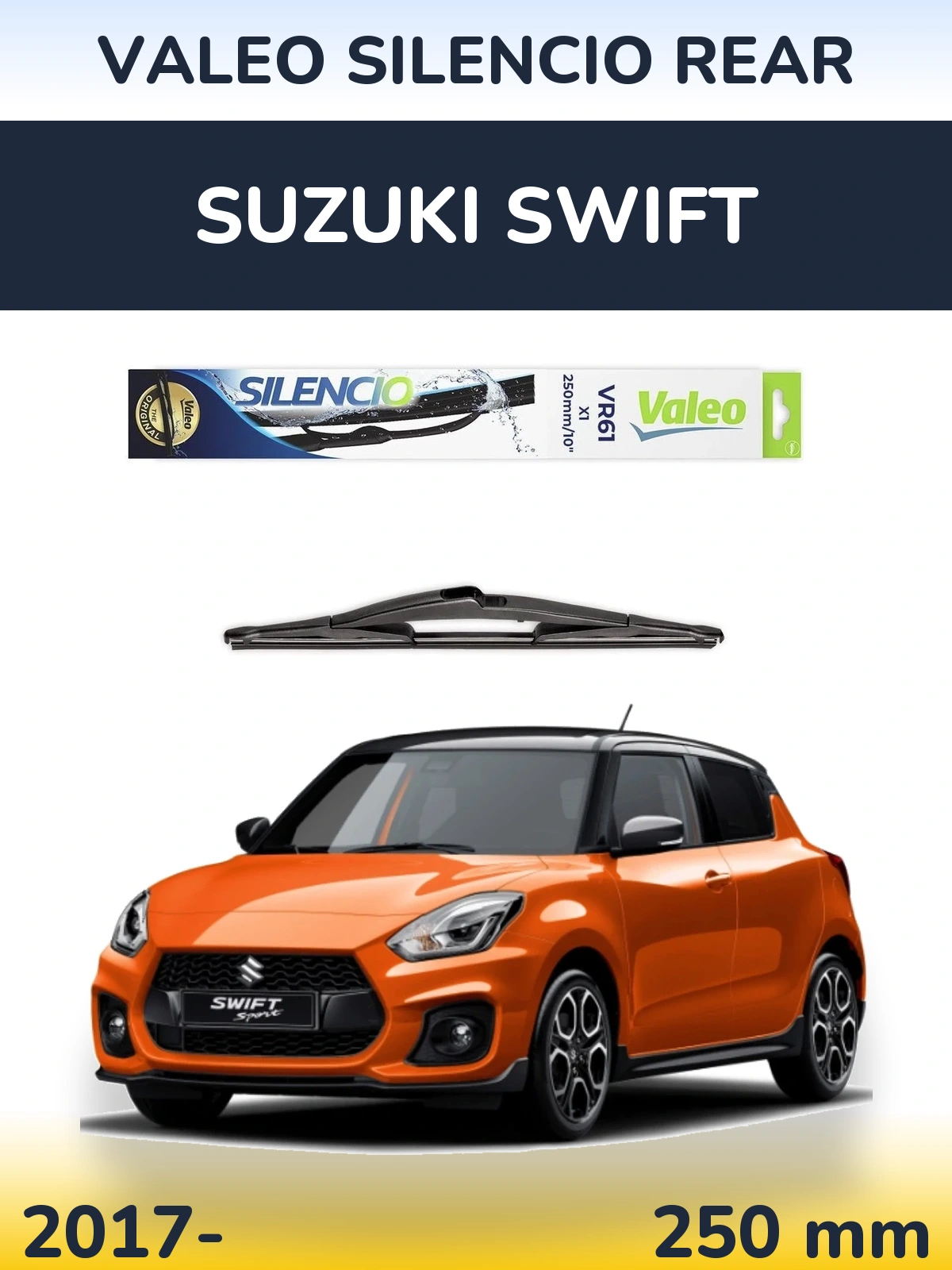 Zadní stěrač Valeo Silencio Rear 250 mm pro Suzuki Swift 2017-2026