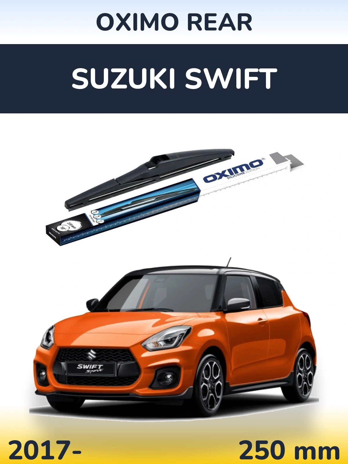 Zadní stěrač Oximo Rear 250 mm pro Suzuki Swift 2017-2026