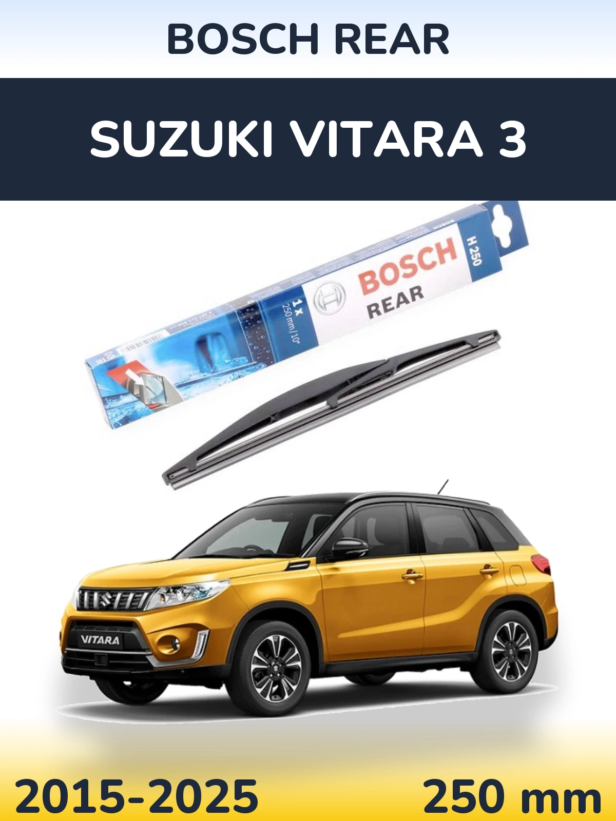 Zadní stěrač BOSCH Rear 250 mm pro Suzuki Vitara 3 2015-2025