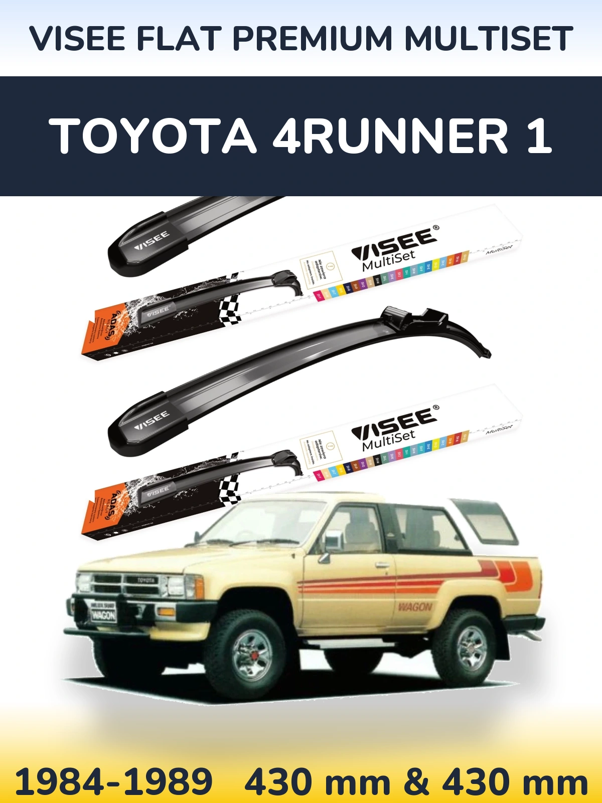 Sada předních stěračů VISEE FLAT PREMIUM MultiSet 430 a 430 mm pro Toyota 4Runner 1 1984-1989