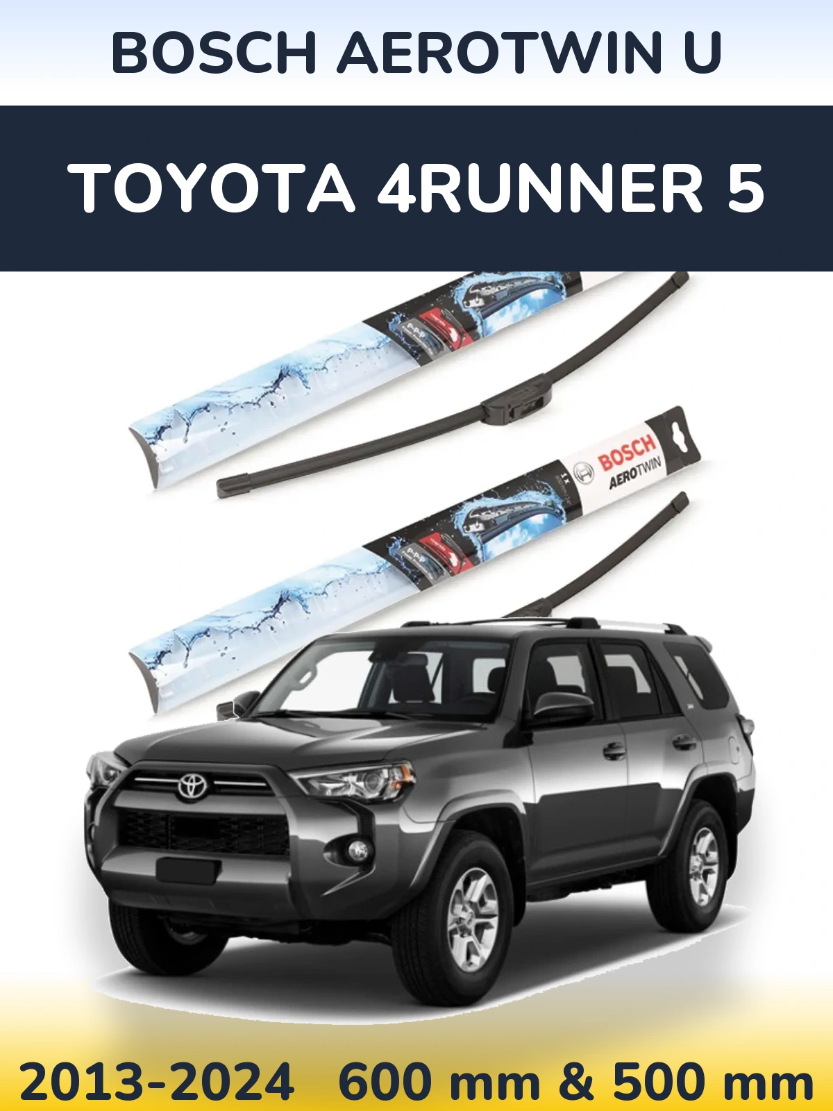 Sada předních stěračů BOSCH AeroTwin U 600 a 500 mm pro Toyota 4Runner 5 2013-2024