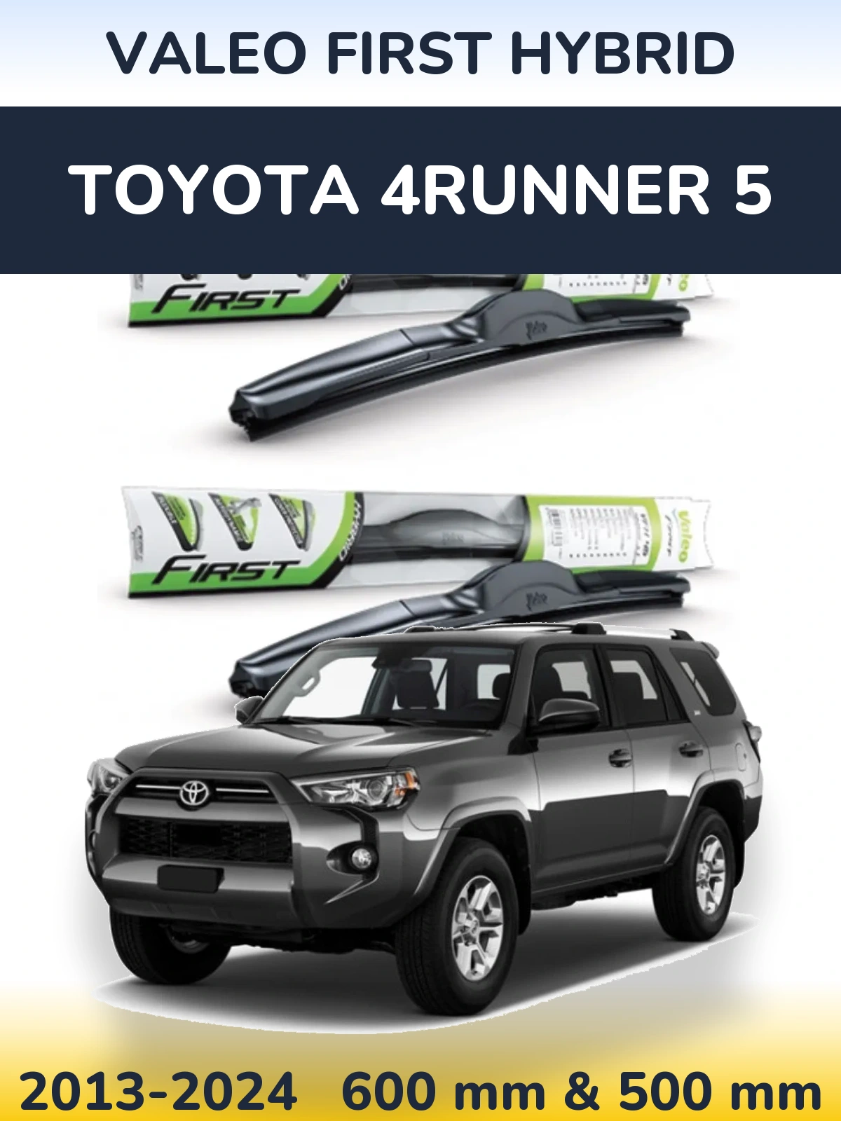 Sada předních stěračů Valeo First Hybrid 600 a 500 mm pro Toyota 4Runner 5 2013-2024