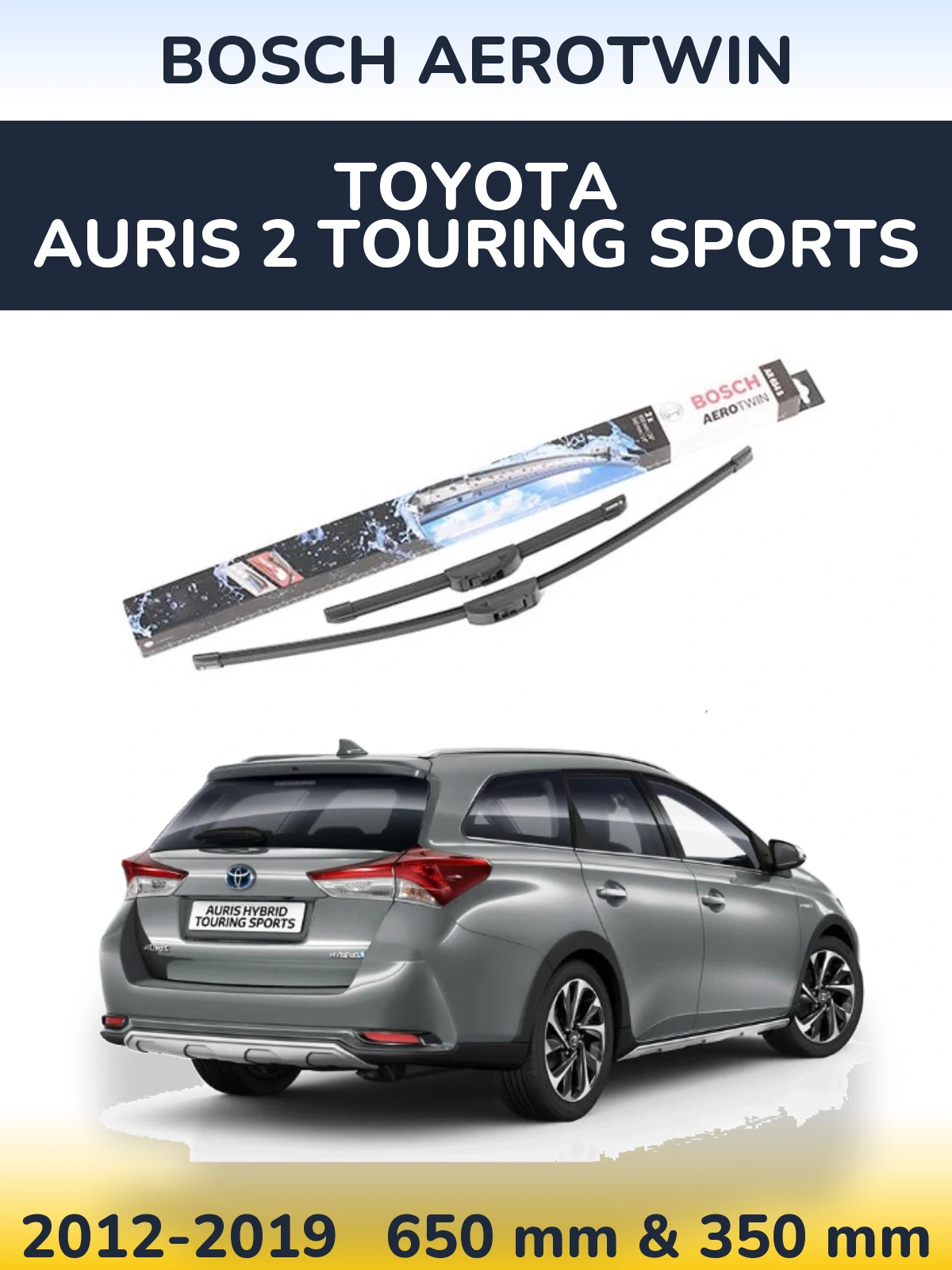 Sada předních stěračů BOSCH AeroTwin 650 a 350 mm pro Toyota Auris 2 Touring Sports 2012-2019