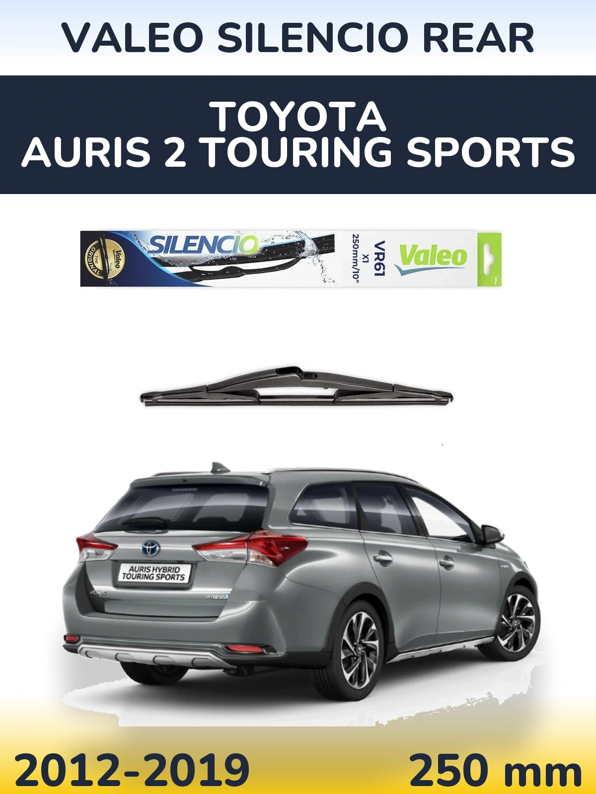 Zadní stěrač Valeo Silencio Rear 250 mm pro Toyota Auris 2 Touring Sports 2012-2019