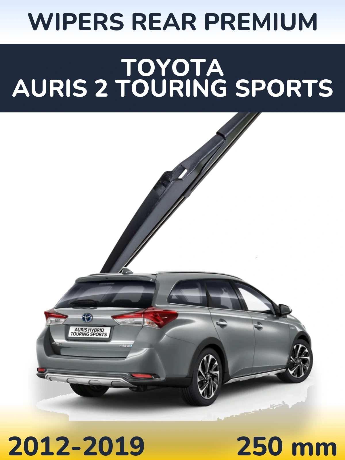 Zadní stěrač WIPERS REAR PREMIUM 250 mm pro Toyota Auris 2 Touring Sports 2012-2019