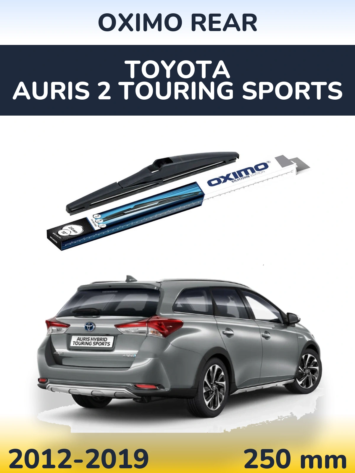 Zadní stěrač Oximo Rear 250 mm pro Toyota Auris 2 Touring Sports 2012-2019