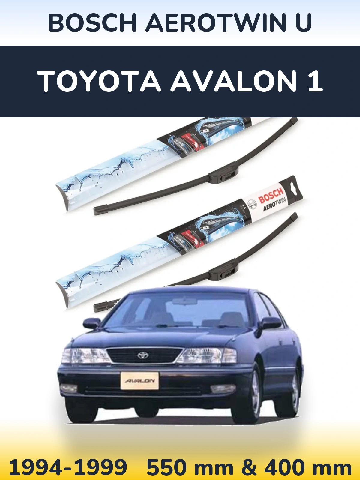 Sada předních stěračů BOSCH AeroTwin U 550 a 400 mm pro Toyota Avalon 1 1994-1999