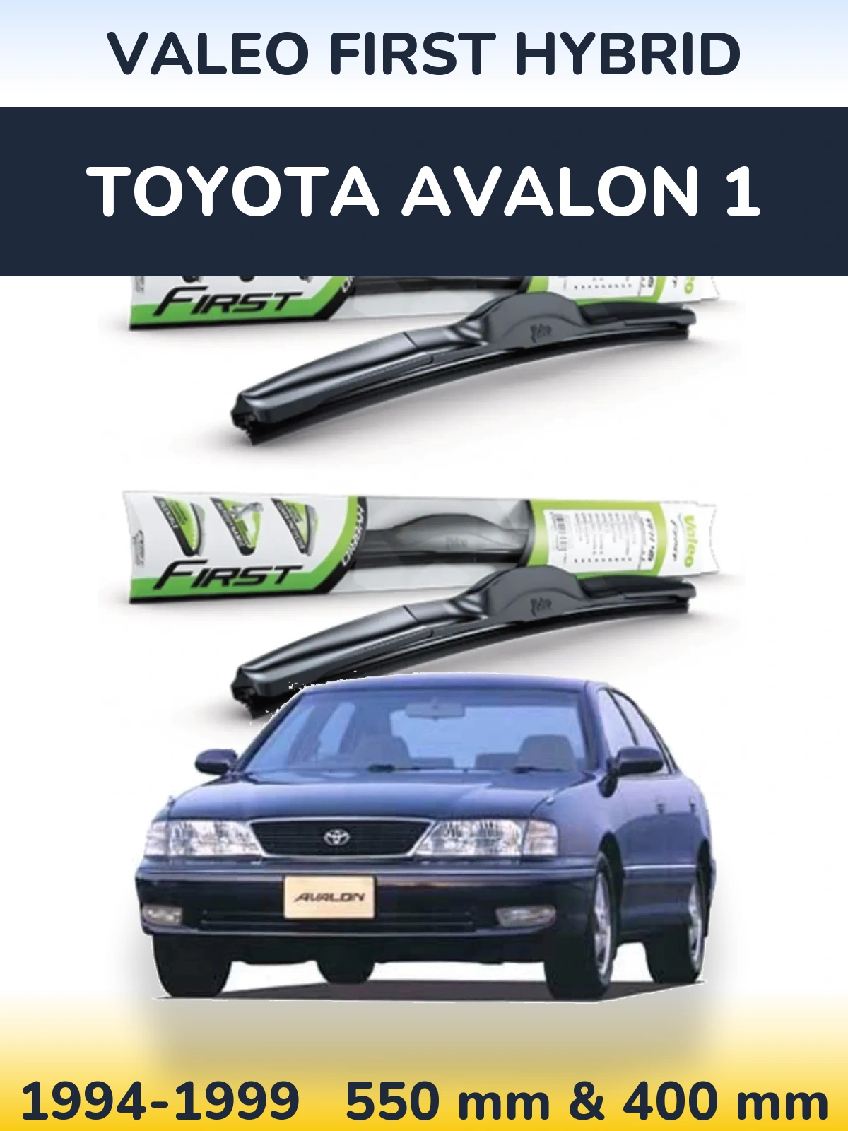 Комплект передніх щіток Valeo First Hybrid 550 & 400 мм для Toyota Avalon 1 1994-1999